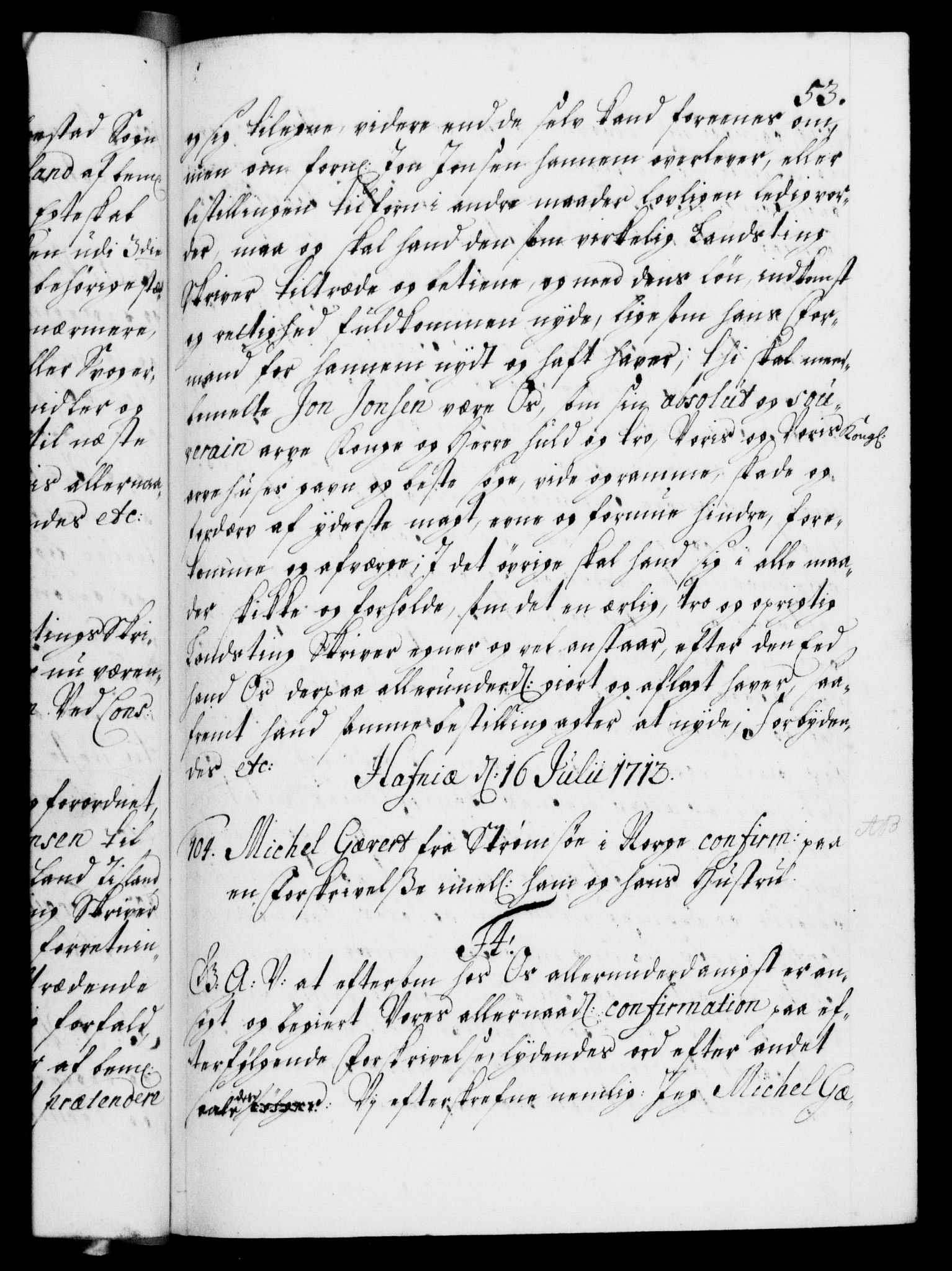 Danske Kanselli 1572-1799, AV/RA-EA-3023/F/Fc/Fca/Fcaa/L0021: Norske registre, 1712-1715, p. 53a