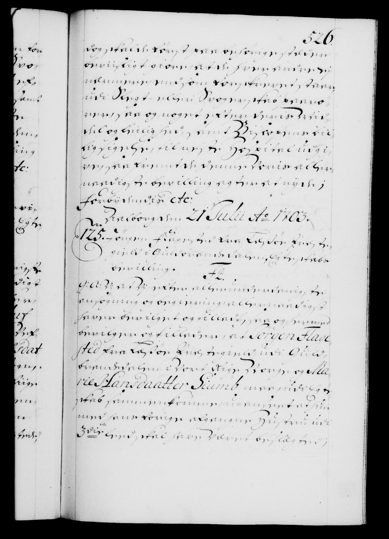 Danske Kanselli 1572-1799, RA/EA-3023/F/Fc/Fca/Fcaa/L0018: Norske registre, 1699-1703, p. 526a
