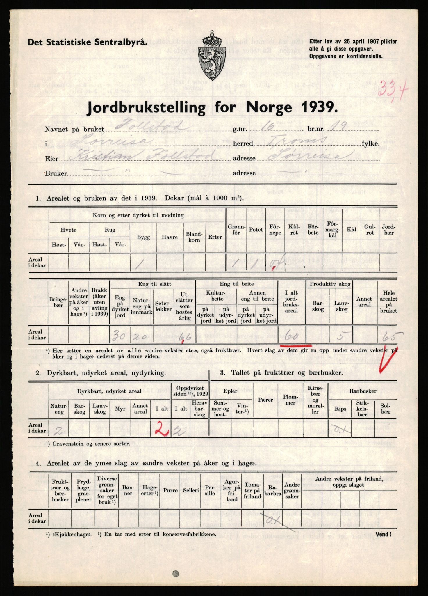 Statistisk sentralbyrå, Næringsøkonomiske emner, Jordbruk, skogbruk, jakt, fiske og fangst, AV/RA-S-2234/G/Gb/L0341: Troms: Sørreisa og Tranøy, 1939, p. 712