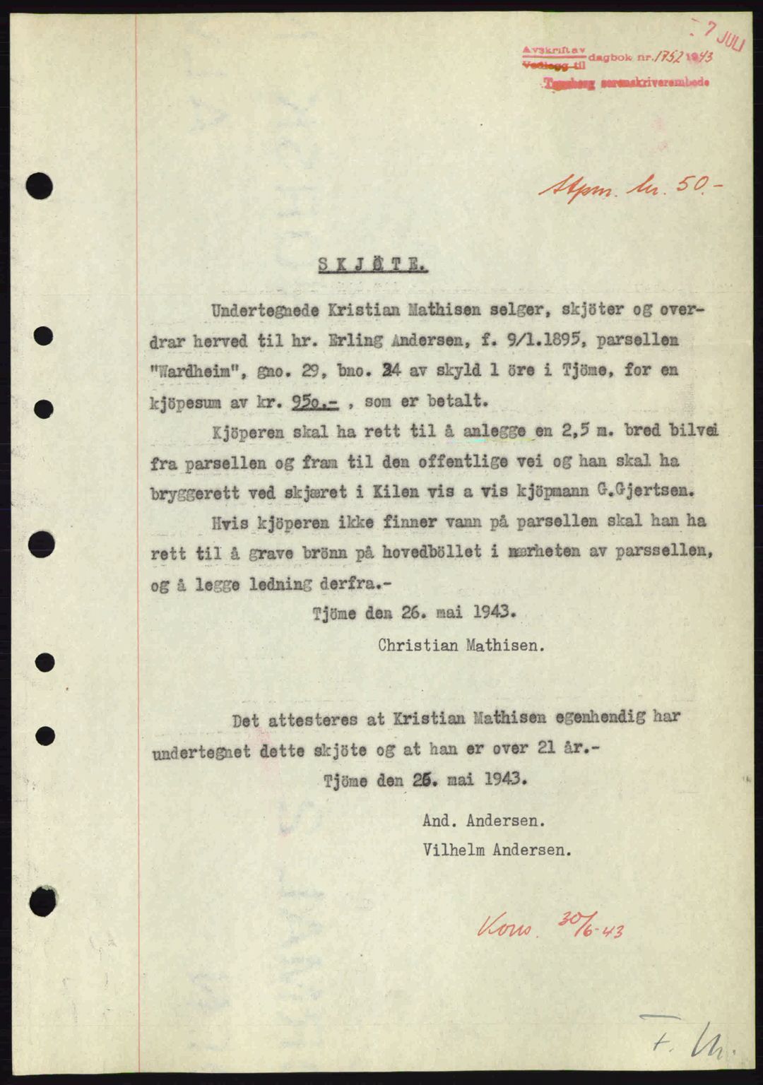 Tønsberg sorenskriveri, AV/SAKO-A-130/G/Ga/Gaa/L0013: Mortgage book no. A13, 1943-1943, Diary no: : 1752/1943