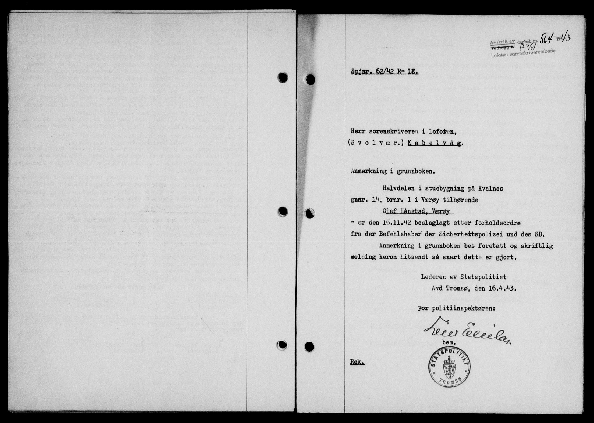 Lofoten sorenskriveri, SAT/A-0017/1/2/2C/L0011a: Mortgage book no. 11a, 1943-1943, Diary no: : 564/1943