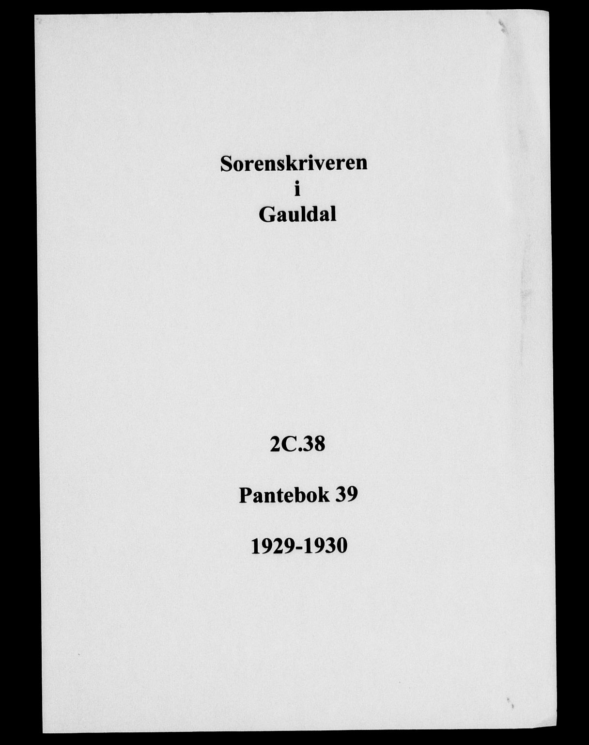 Gauldal sorenskriveri, AV/SAT-A-0014/1/2/2C/L0038: Mortgage book no. 39, 1929-1930