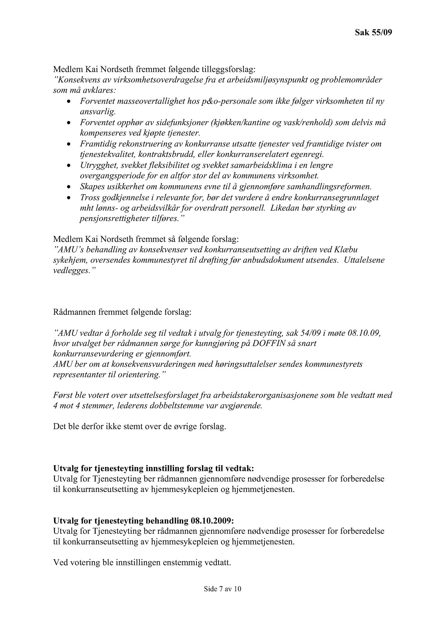 Klæbu Kommune, TRKO/KK/14-UTY/L002: Utvalg for tjenesteyting - Møtedokumenter, 2009, p. 45