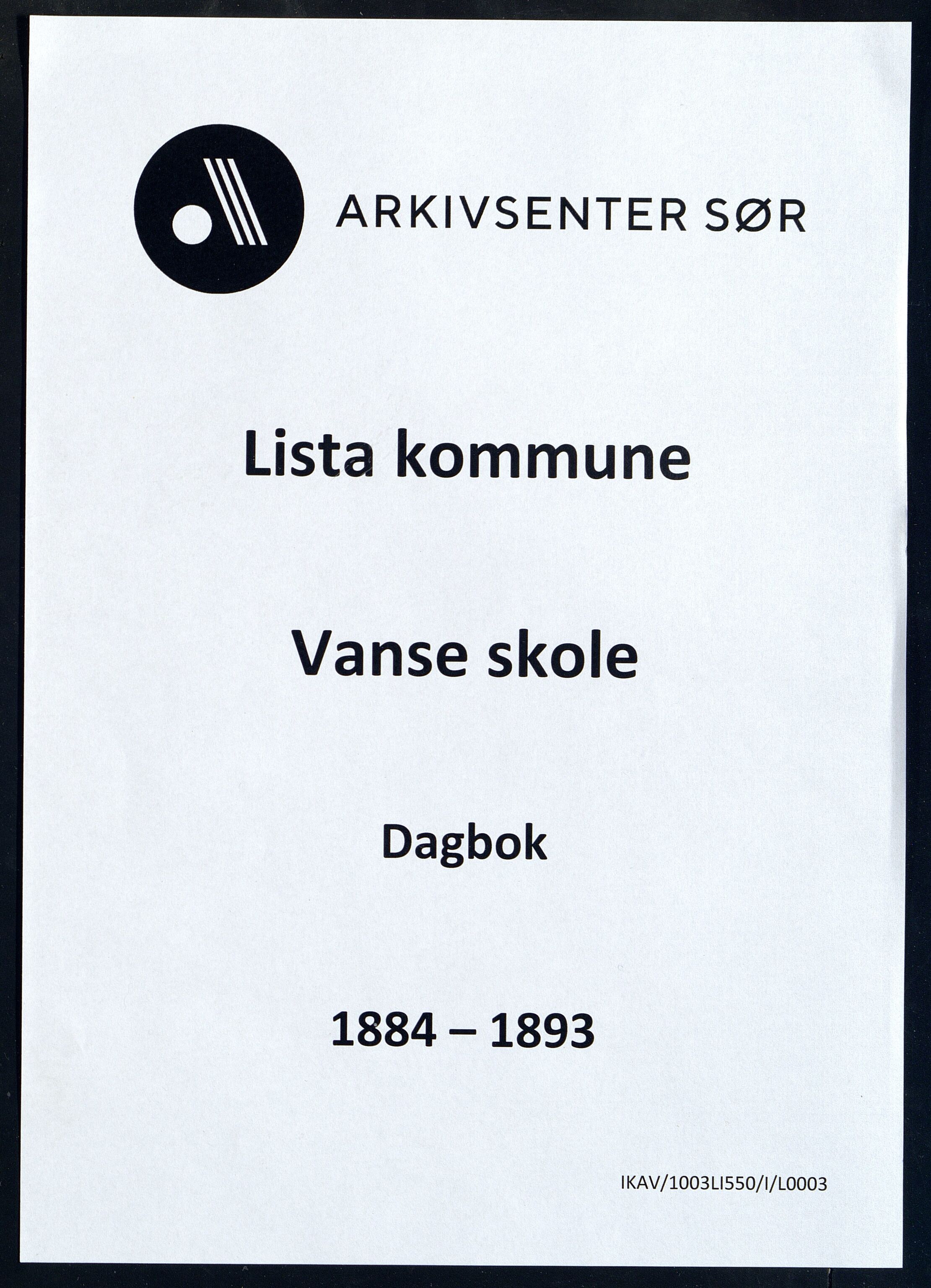 Lista kommune - Vanse Skole, IKAV/1003LI550/I/L0003: Dagbok, 1884-1893