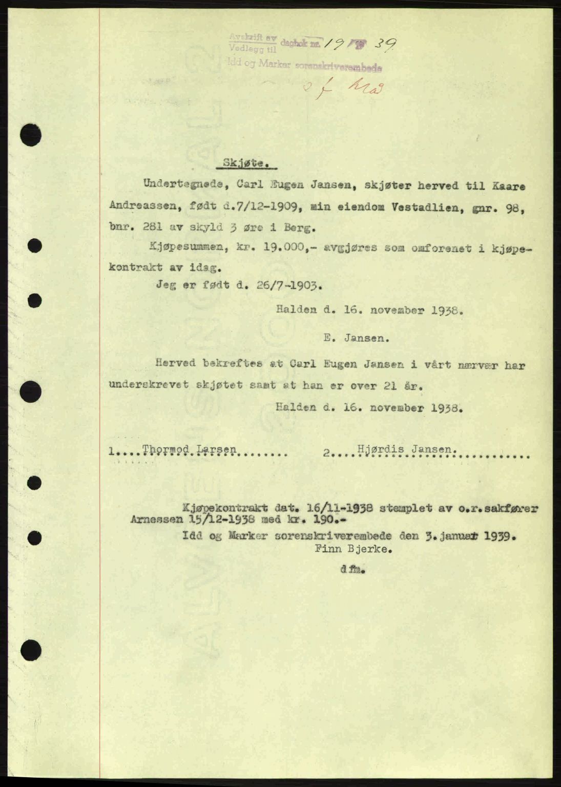 Idd og Marker sorenskriveri, AV/SAO-A-10283/G/Gb/Gbb/L0003: Mortgage book no. A3, 1938-1939, Diary no: : 19/1939