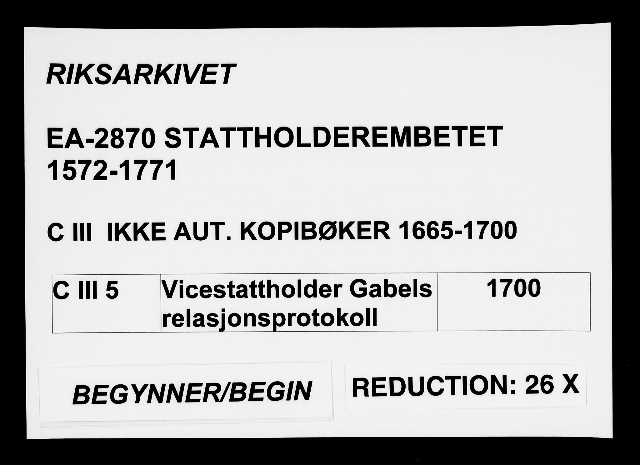 Stattholderembetet 1572-1771, AV/RA-EA-2870/Bc/L0005: Visestattholder Gabels relasjonsprotokoll, 1700