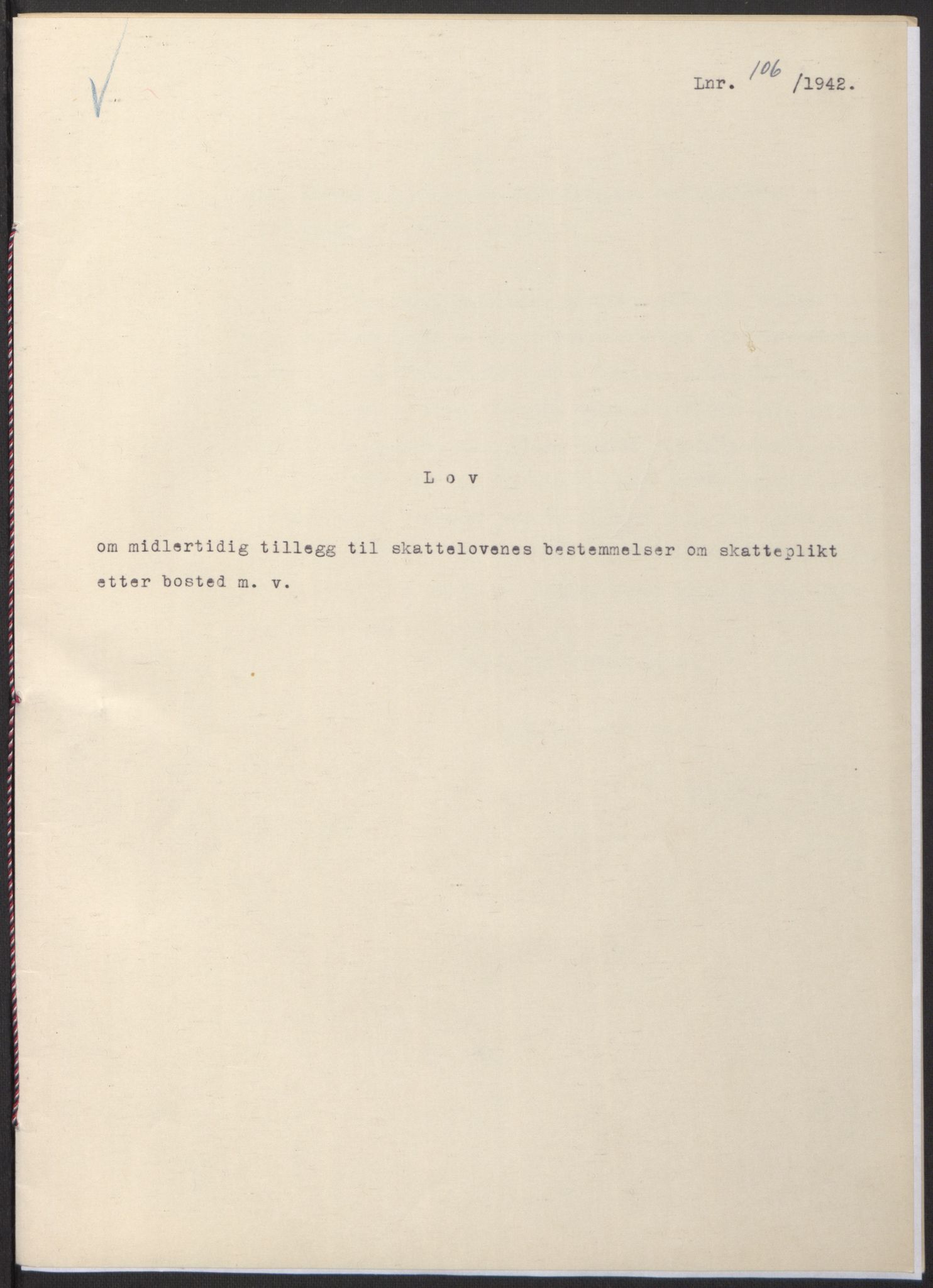 NS-administrasjonen 1940-1945 (Statsrådsekretariatet, de kommisariske statsråder mm), RA/S-4279/D/Db/L0097: Lover I, 1942, p. 324