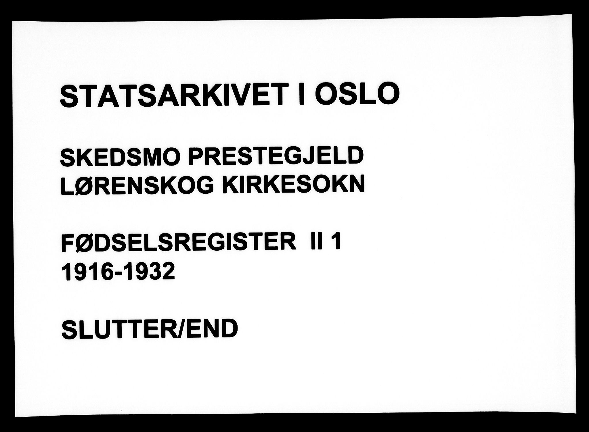 Skedsmo prestekontor Kirkebøker, SAO/A-10033a/J/Jb/L0001: Birth register no. II 1, 1916-1932