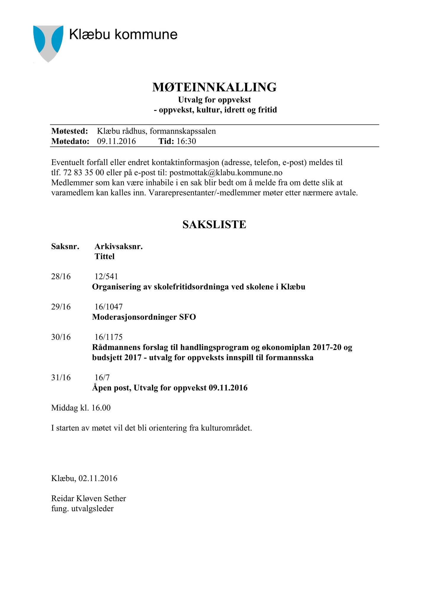 Klæbu Kommune, TRKO/KK/04-UO/L007: Utvalg for oppvekst - Møtedokumenter, 2016