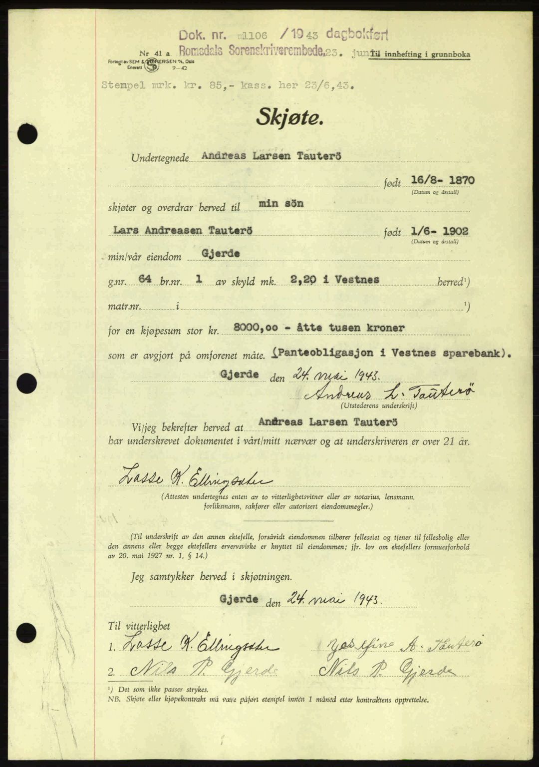 Romsdal sorenskriveri, AV/SAT-A-4149/1/2/2C: Mortgage book no. A14, 1943-1943, Diary no: : 1106/1943