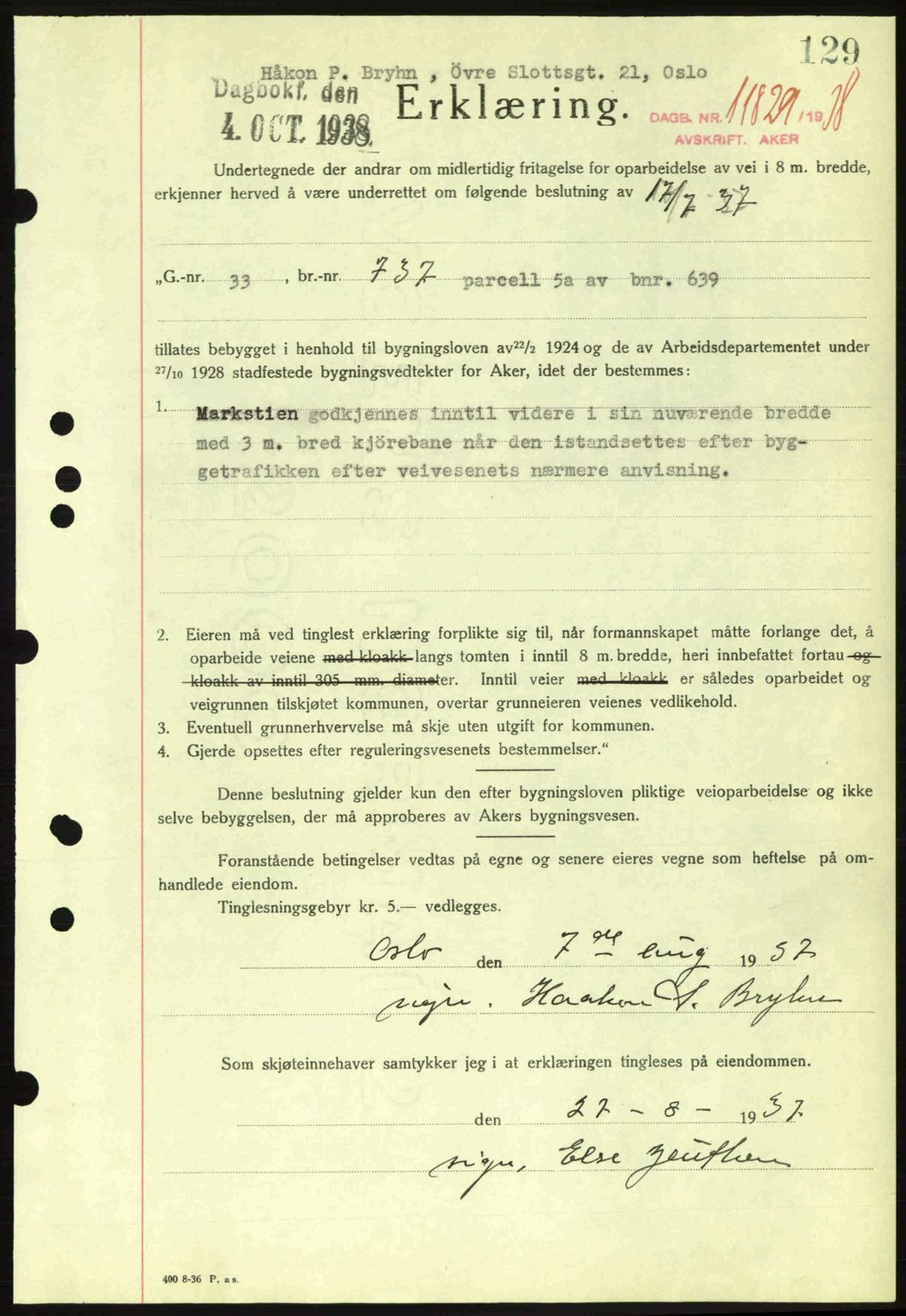 Aker herredsskriveri, SAO/A-10896/G/Gb/Gba/Gbab/L0025: Mortgage book no. A154-155, 1938-1938, Diary no: : 11829/1938