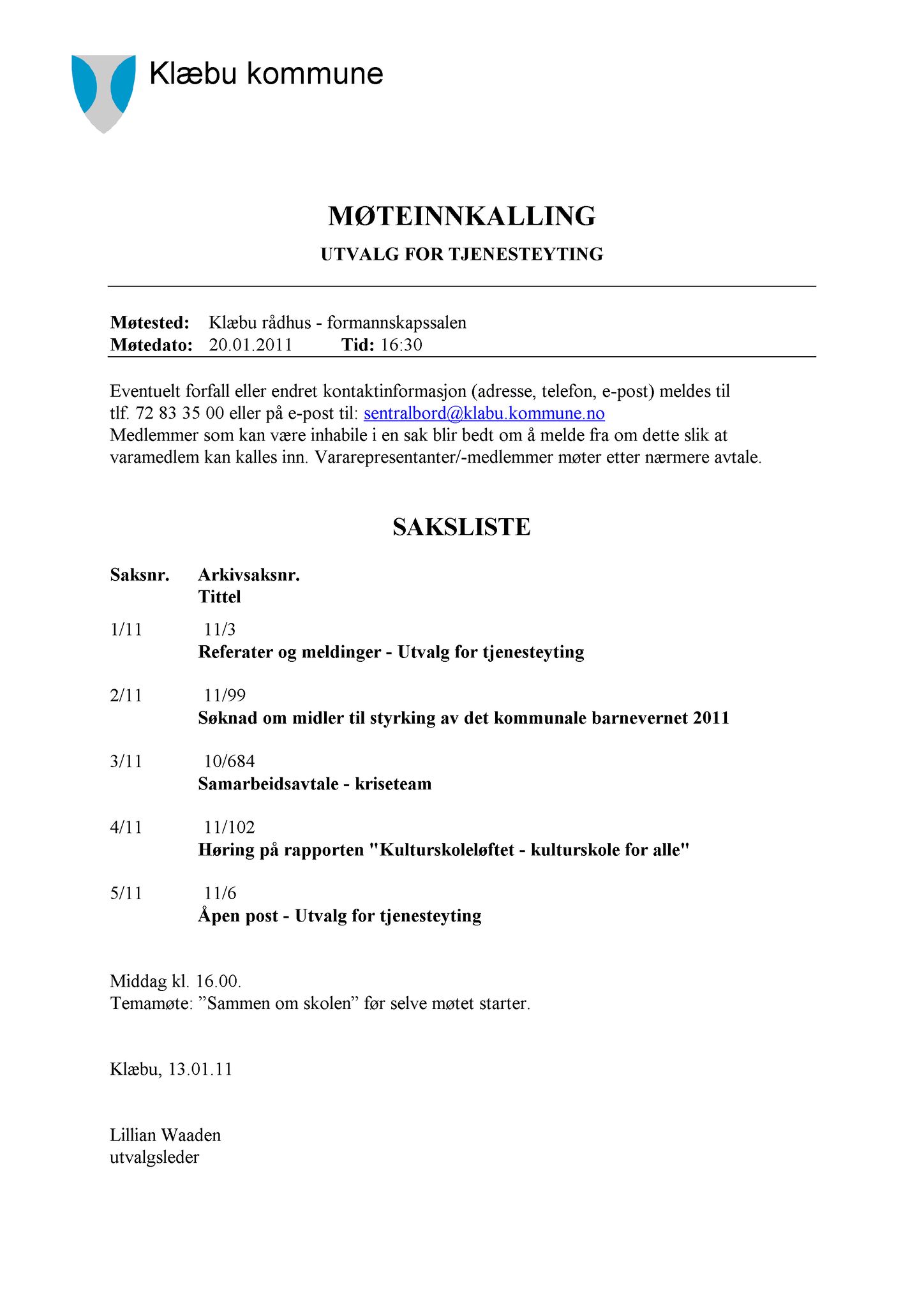 Klæbu Kommune, TRKO/KK/14-UTY/L004: Utvalg for tjenesteyting - Møtedokumenter, 2011, p. 1