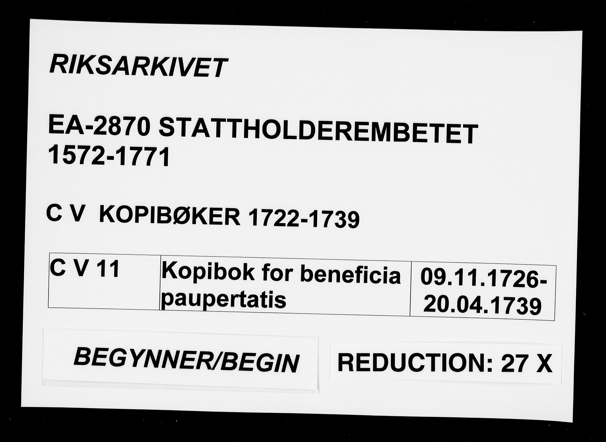 Stattholderembetet 1572-1771, AV/RA-EA-2870/Be/L0011: Kopibok for beneficia paupertatis, 1726-1739