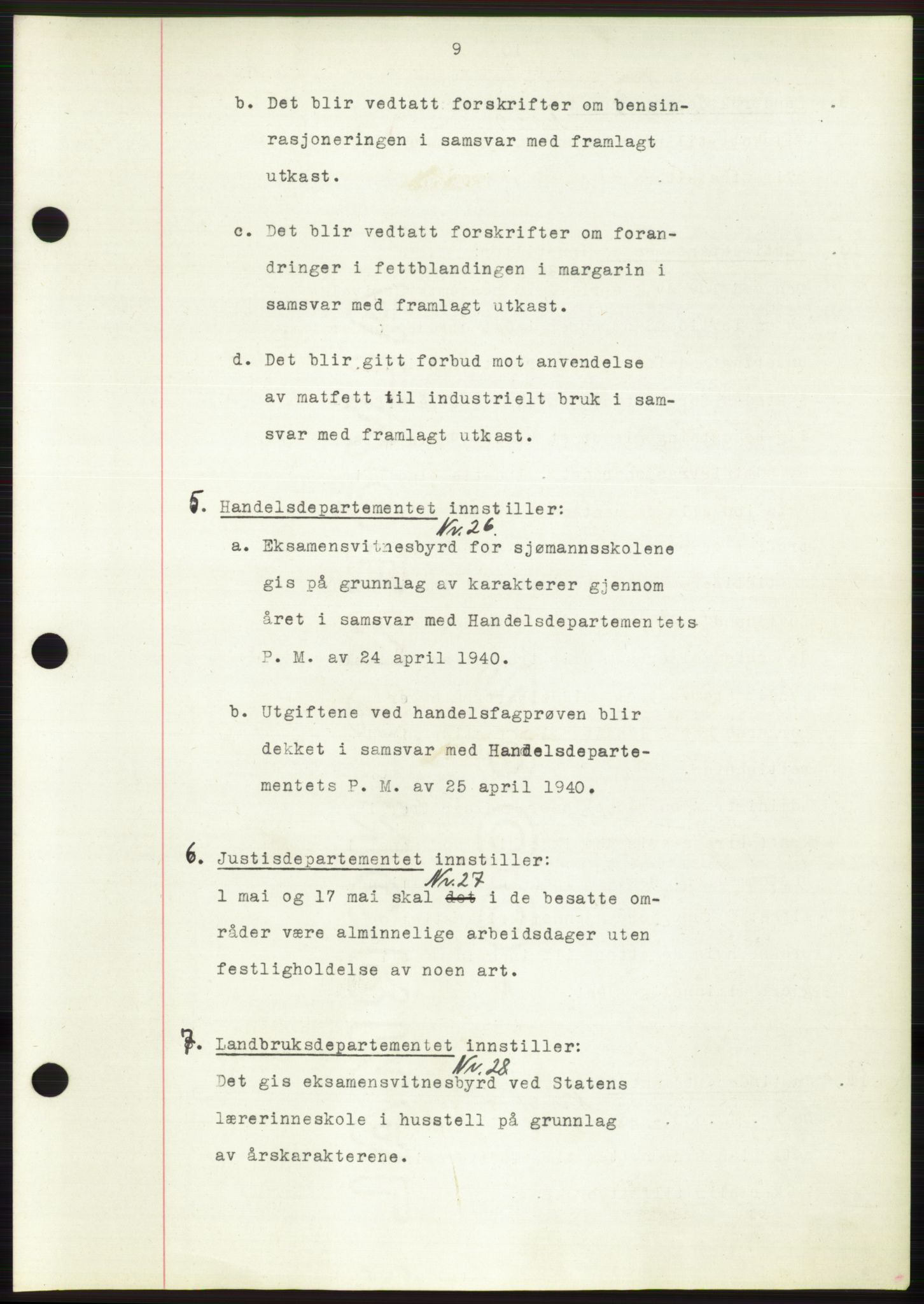 Administrasjonsrådet, AV/RA-S-1004/A/L0002: Vedtaksprotokoll 16/4-25/9, 1940, p. 13