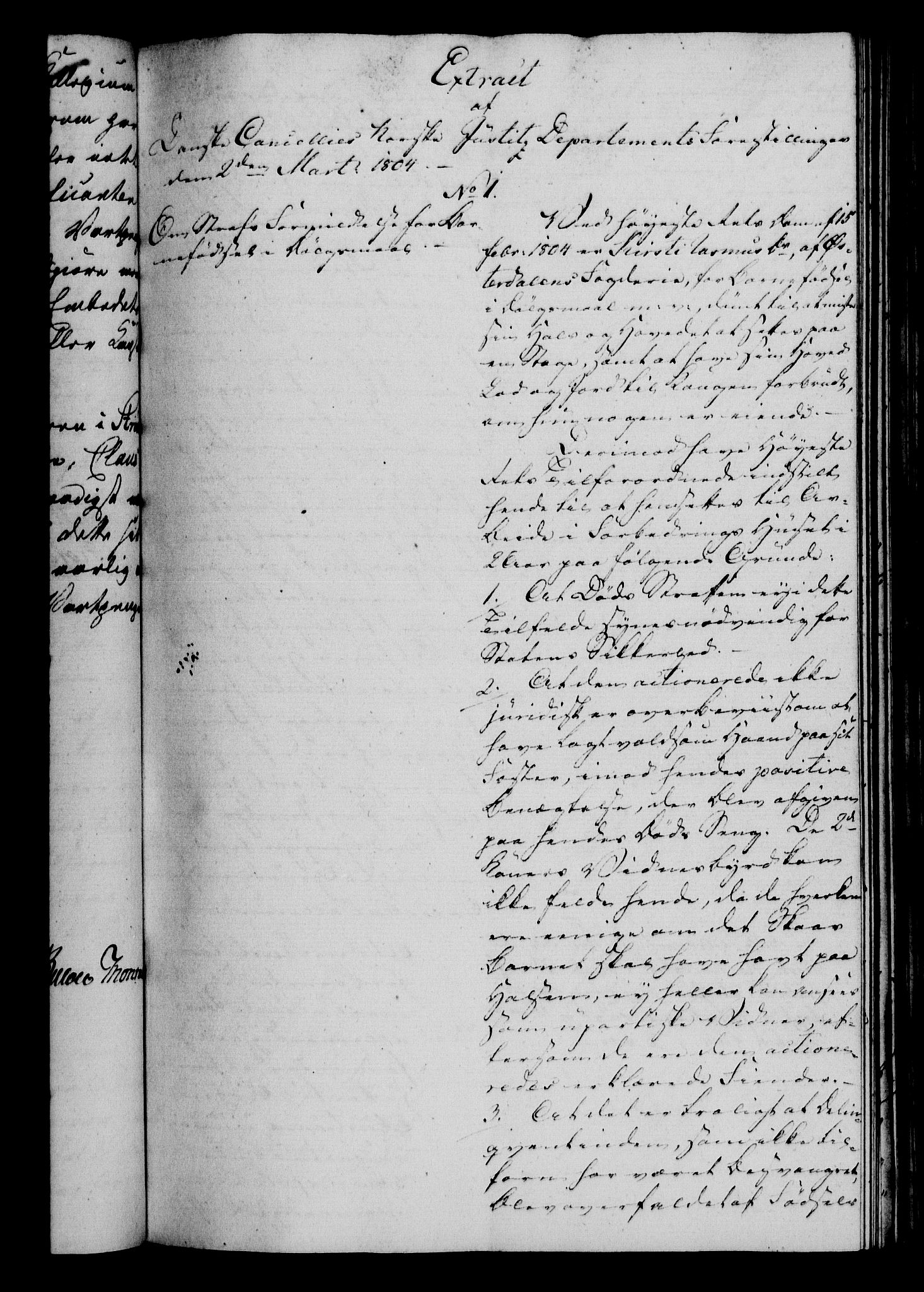 Danske Kanselli 1800-1814, AV/RA-EA-3024/H/Hf/Hfa/Hfaa/L0005: Ekstrakt av forestillinger, 1804