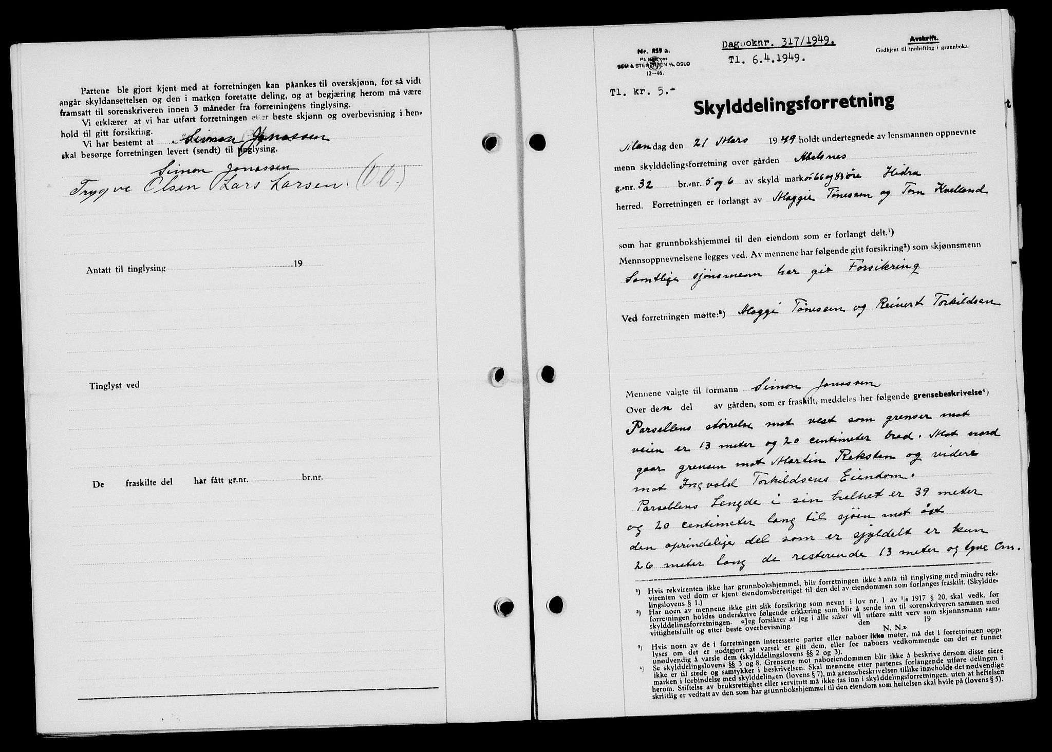Flekkefjord sorenskriveri, SAK/1221-0001/G/Gb/Gba/L0065: Mortgage book no. A-13, 1949-1949, Diary no: : 317/1949