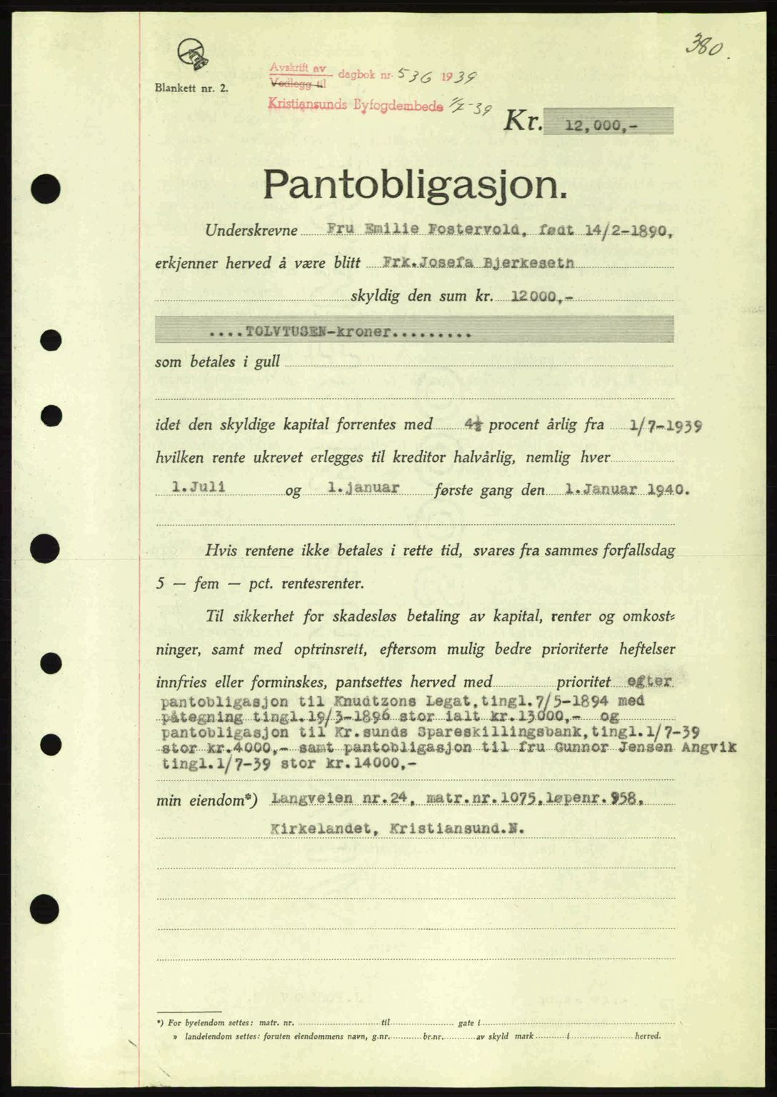 Kristiansund byfogd, SAT/A-4587/A/27: Mortgage book no. 31, 1938-1939, Diary no: : 536/1939