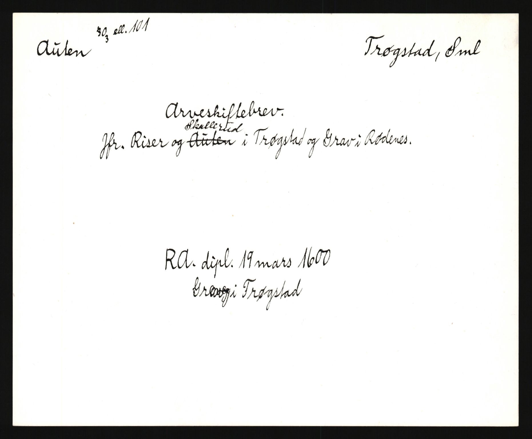 Riksarkivets diplomsamling, AV/RA-EA-5965/F35/F35e/L0001: Registreringssedler Østfold 1, 1300-1900, p. 41