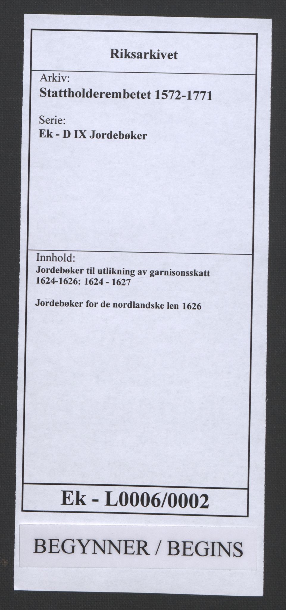 Stattholderembetet 1572-1771, RA/EA-2870/Ek/L0006/0002: Jordebøker til utlikning av garnisonsskatt 1624-1626: / Jordebøker for de nordlandske len, 1626, p. 1