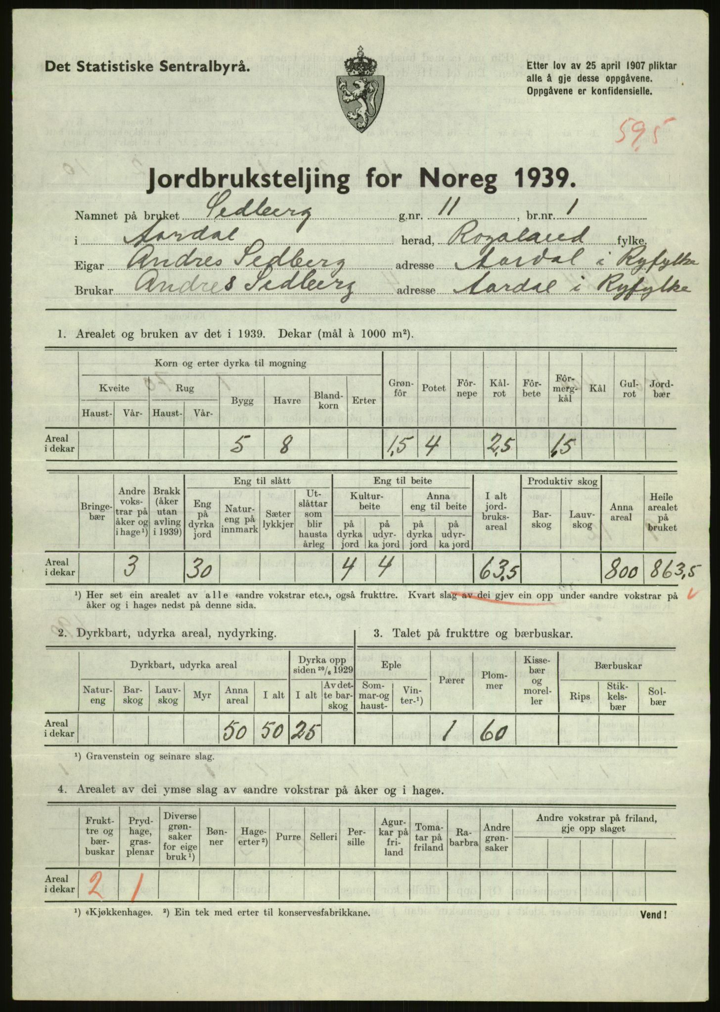 Statistisk sentralbyrå, Næringsøkonomiske emner, Jordbruk, skogbruk, jakt, fiske og fangst, AV/RA-S-2234/G/Gb/L0184: Rogaland: Årdal, Fister og Hjelmeland, 1939, p. 733