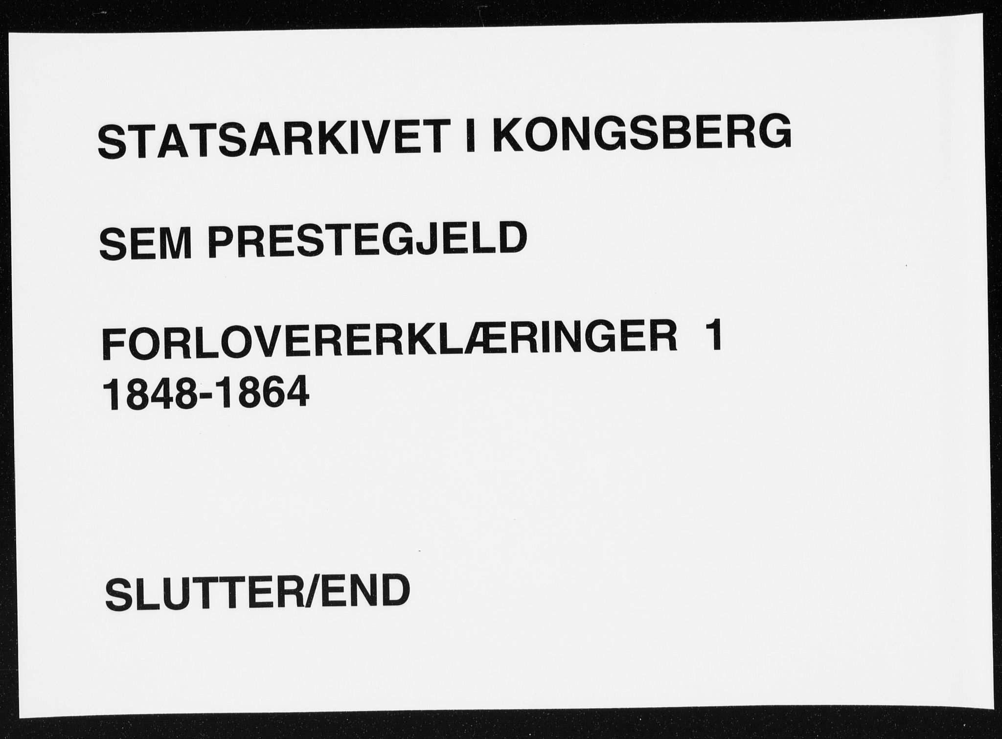 Sem kirkebøker, AV/SAKO-A-5/Y/Ya/L0001: Best man's statements no. 1, 1848-1864