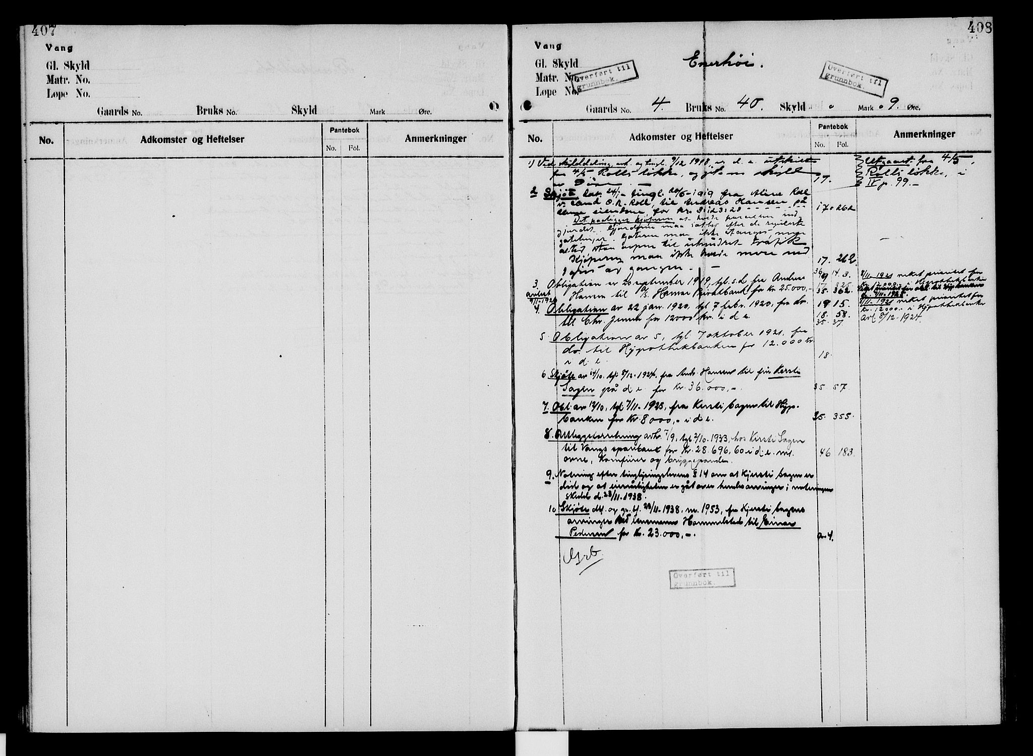 Nord-Hedmark sorenskriveri, SAH/TING-012/H/Ha/Had/Hade/L0005: Mortgage register no. 4.5, 1916-1940, p. 407-408