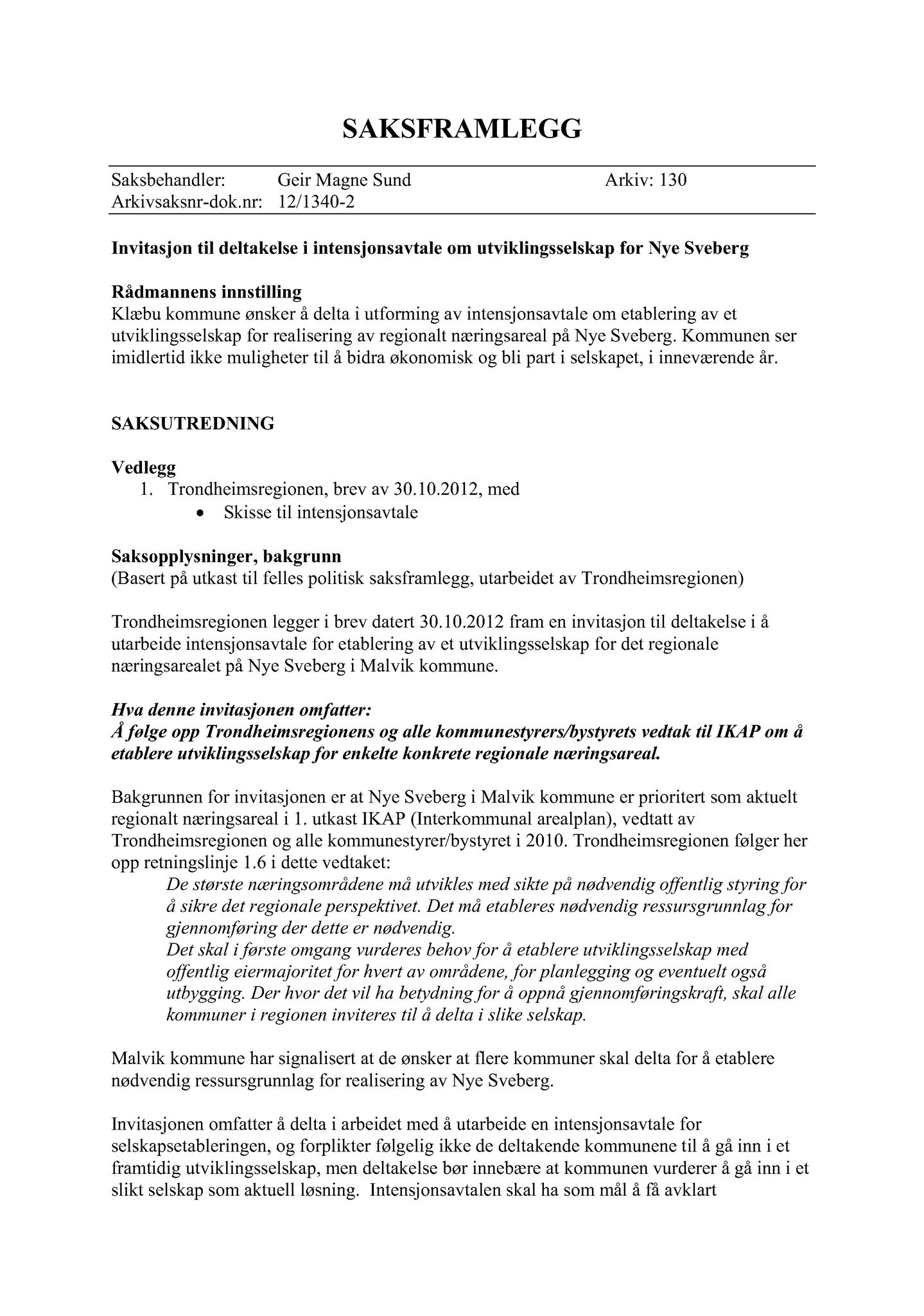 Klæbu Kommune, TRKO/KK/02-FS/L006: Formannsskapet - Møtedokumenter, 2013, p. 32