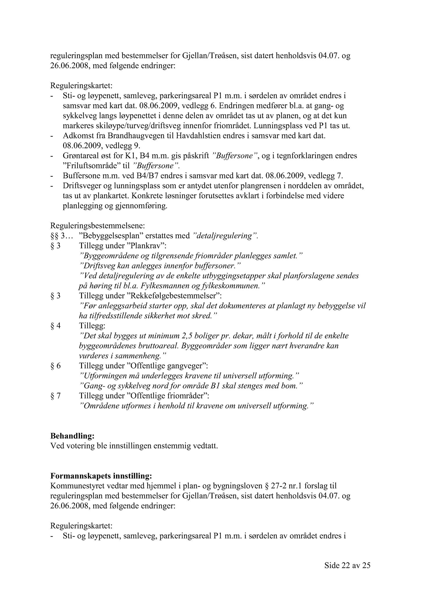 Klæbu Kommune, TRKO/KK/02-FS/L002: Formannsskapet - Møtedokumenter, 2009, p. 534