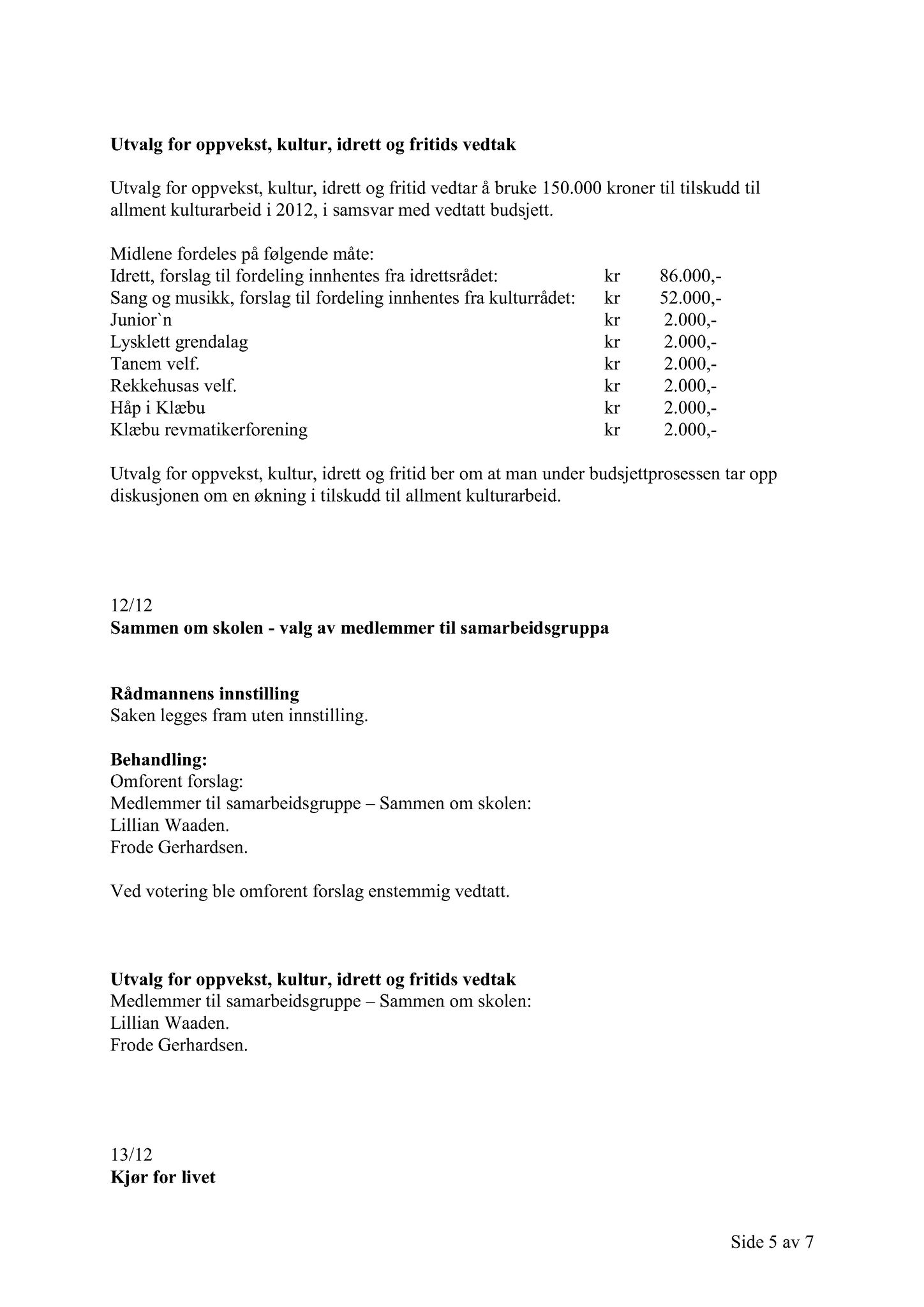 Klæbu Kommune, TRKO/KK/04-UO/L003: Utvalg for oppvekst - Møtedokumenter, 2012, p. 94