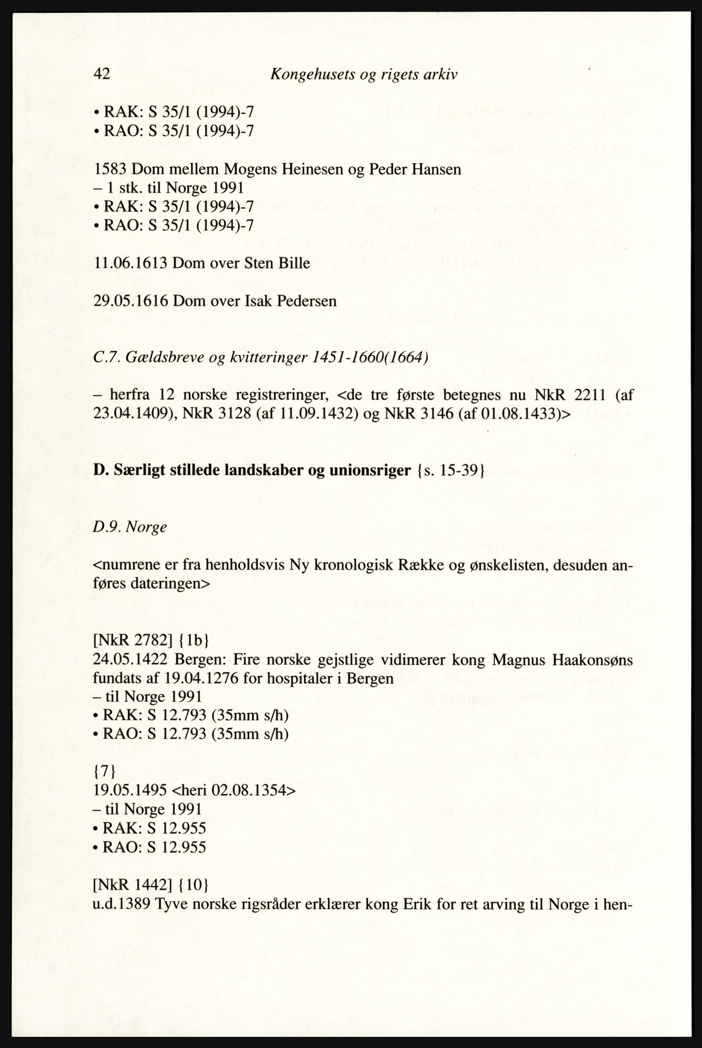 Publikasjoner utgitt av Arkivverket, PUBL/PUBL-001/A/0002: Erik Gøbel: NOREG, Tværregistratur over norgesrelevant materiale i Rigsarkivet i København (2000), 2000, p. 44