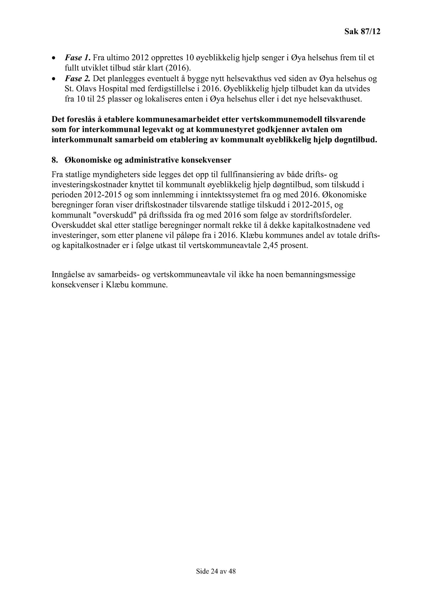 Klæbu Kommune, TRKO/KK/02-FS/L005: Formannsskapet - Møtedokumenter, 2012, p. 1804