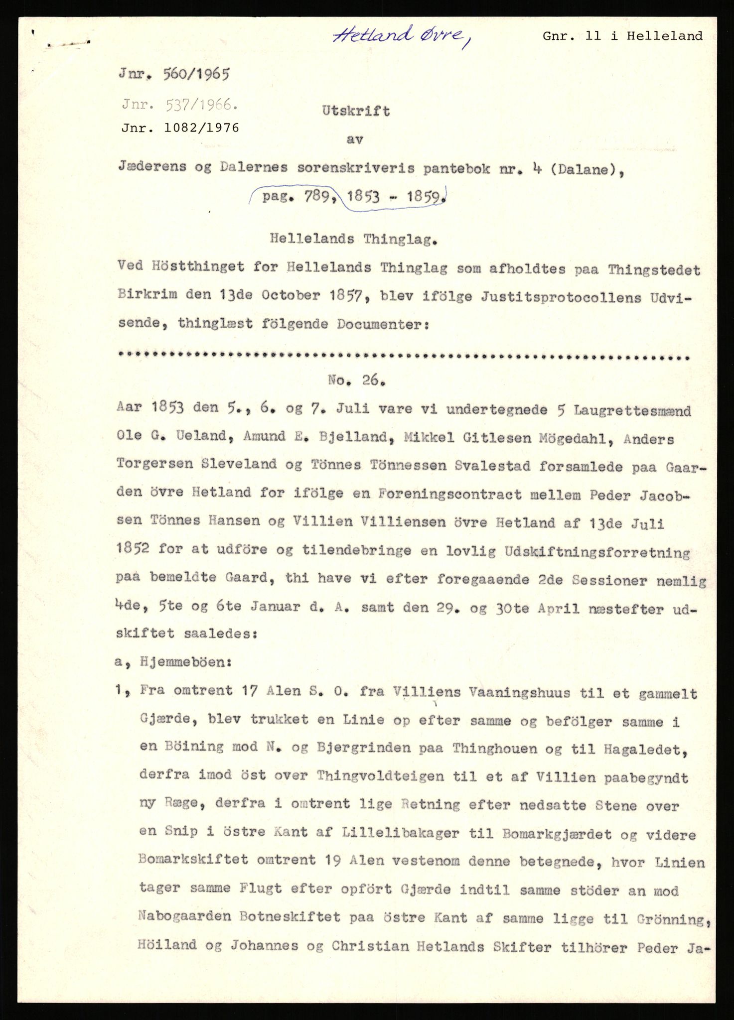 Statsarkivet i Stavanger, AV/SAST-A-101971/03/Y/Yj/L0036: Avskrifter sortert etter gårdsnavn: Hervik - Hetland i Høyland, 1750-1930, p. 524