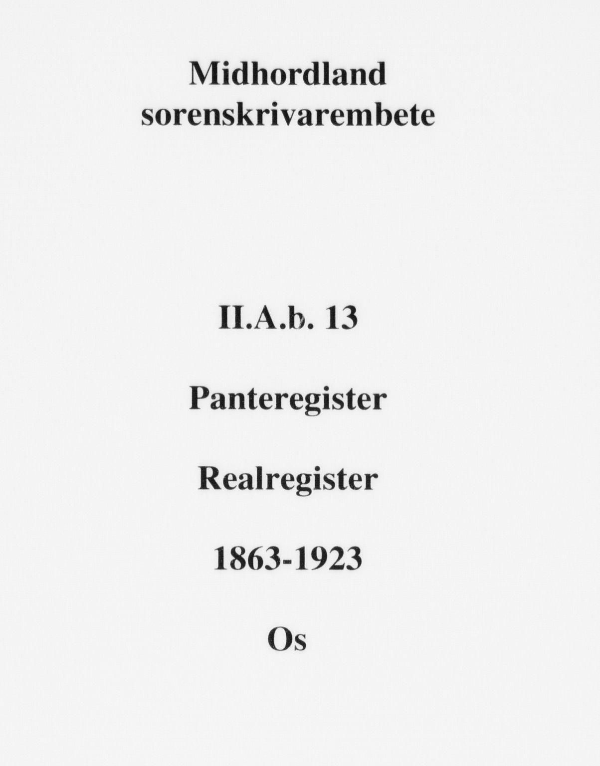 Midhordland sorenskriveri, SAB/A-3001/1/G/Ga/Gab/L0013: Mortgage register no. II.A.b.13, 1863-1923