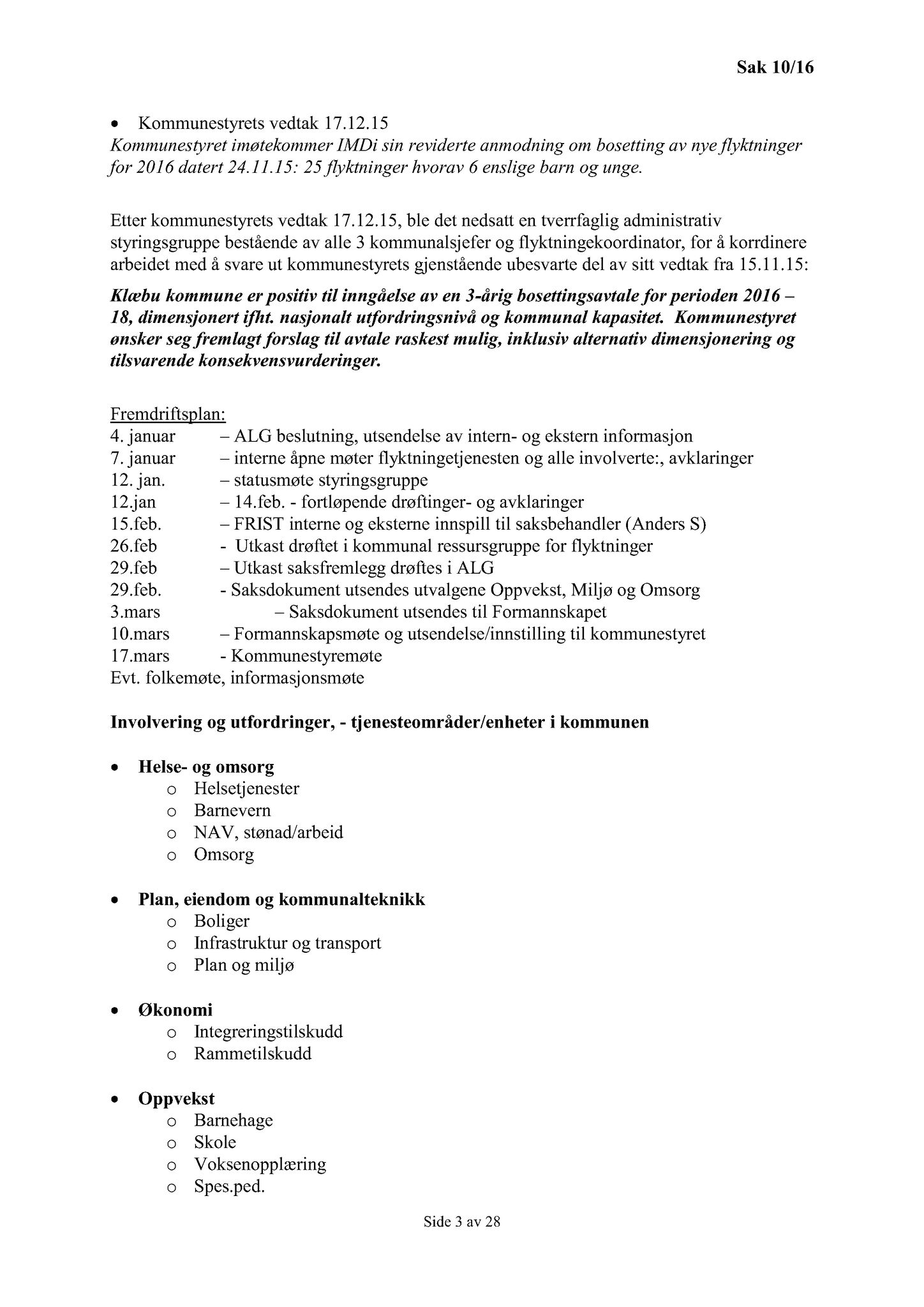 Klæbu Kommune, TRKO/KK/04-UO/L007: Utvalg for oppvekst - Møtedokumenter, 2016