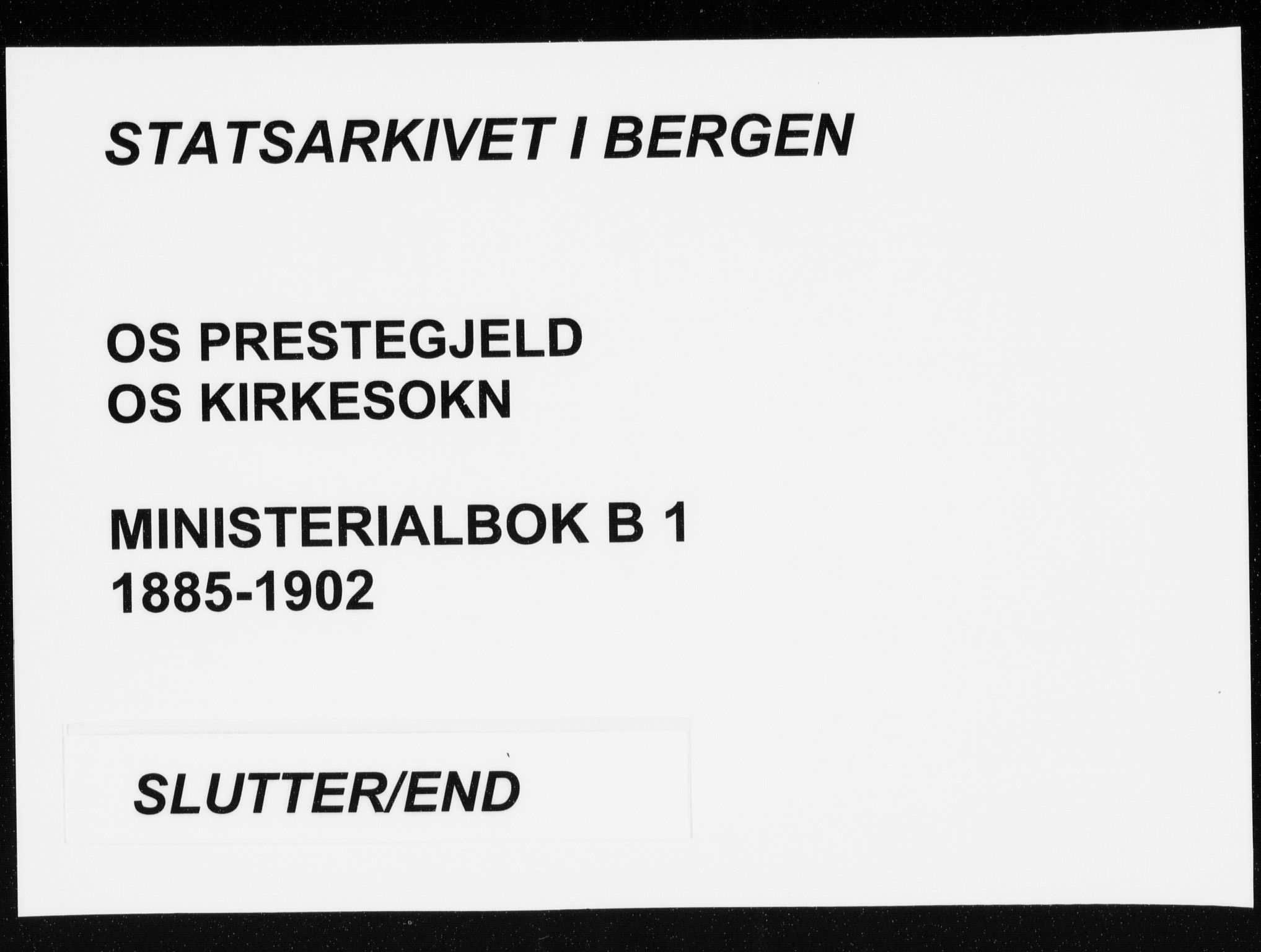 Os sokneprestembete, AV/SAB-A-99929: Parish register (official) no. B 1, 1885-1902