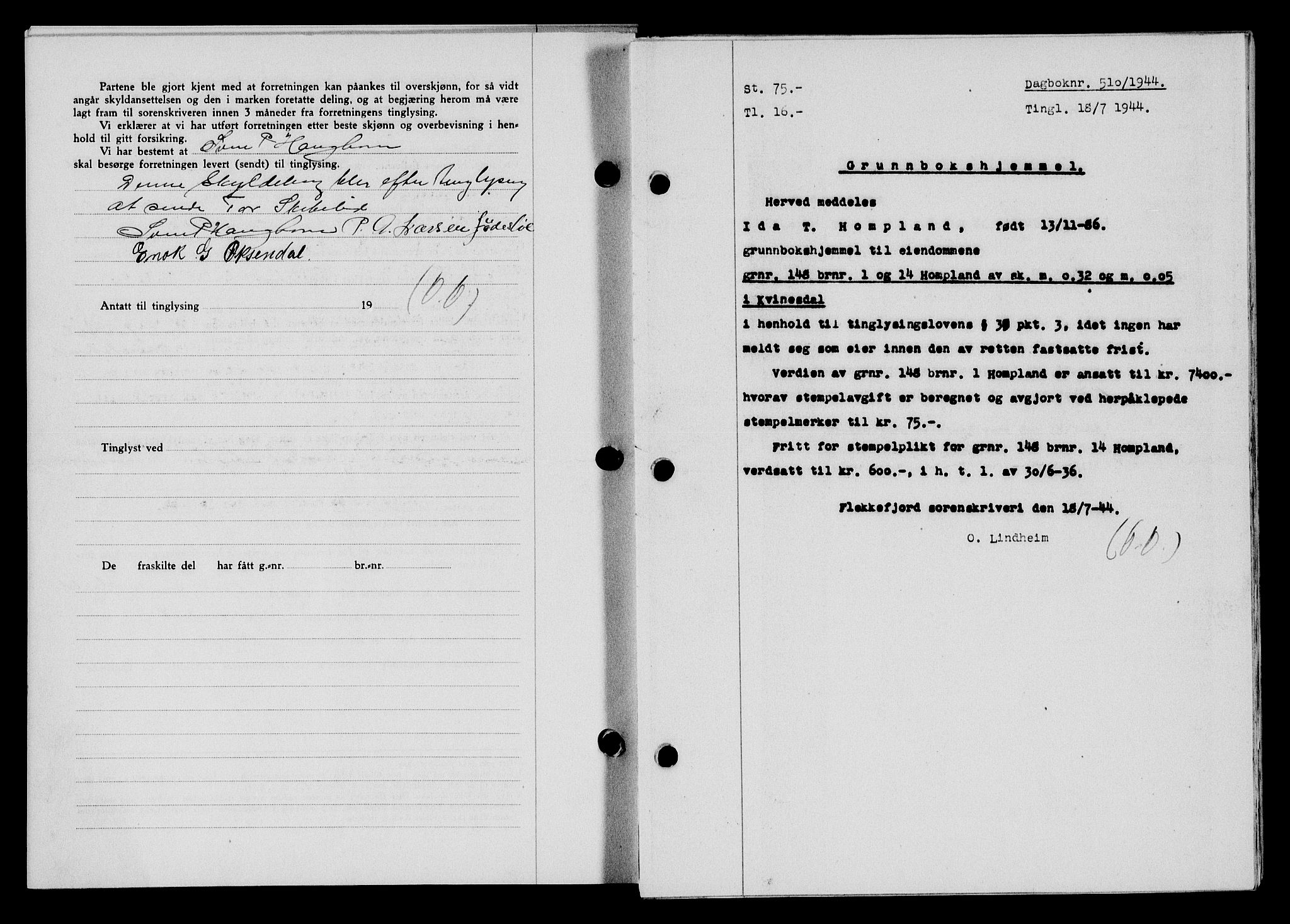 Flekkefjord sorenskriveri, SAK/1221-0001/G/Gb/Gba/L0059: Mortgage book no. A-7, 1944-1945, Diary no: : 510/1944