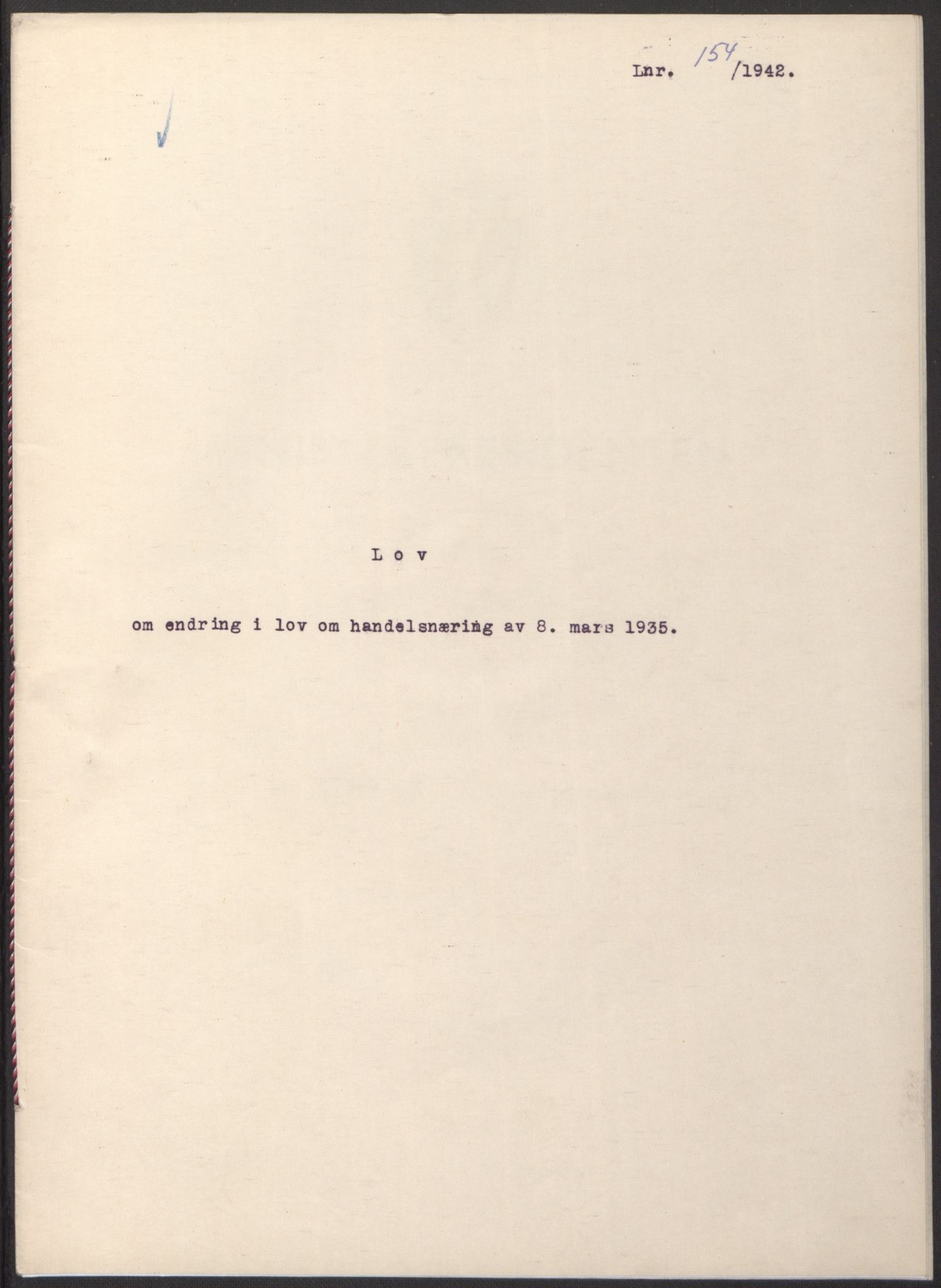 NS-administrasjonen 1940-1945 (Statsrådsekretariatet, de kommisariske statsråder mm), RA/S-4279/D/Db/L0098: Lover II, 1942, p. 187