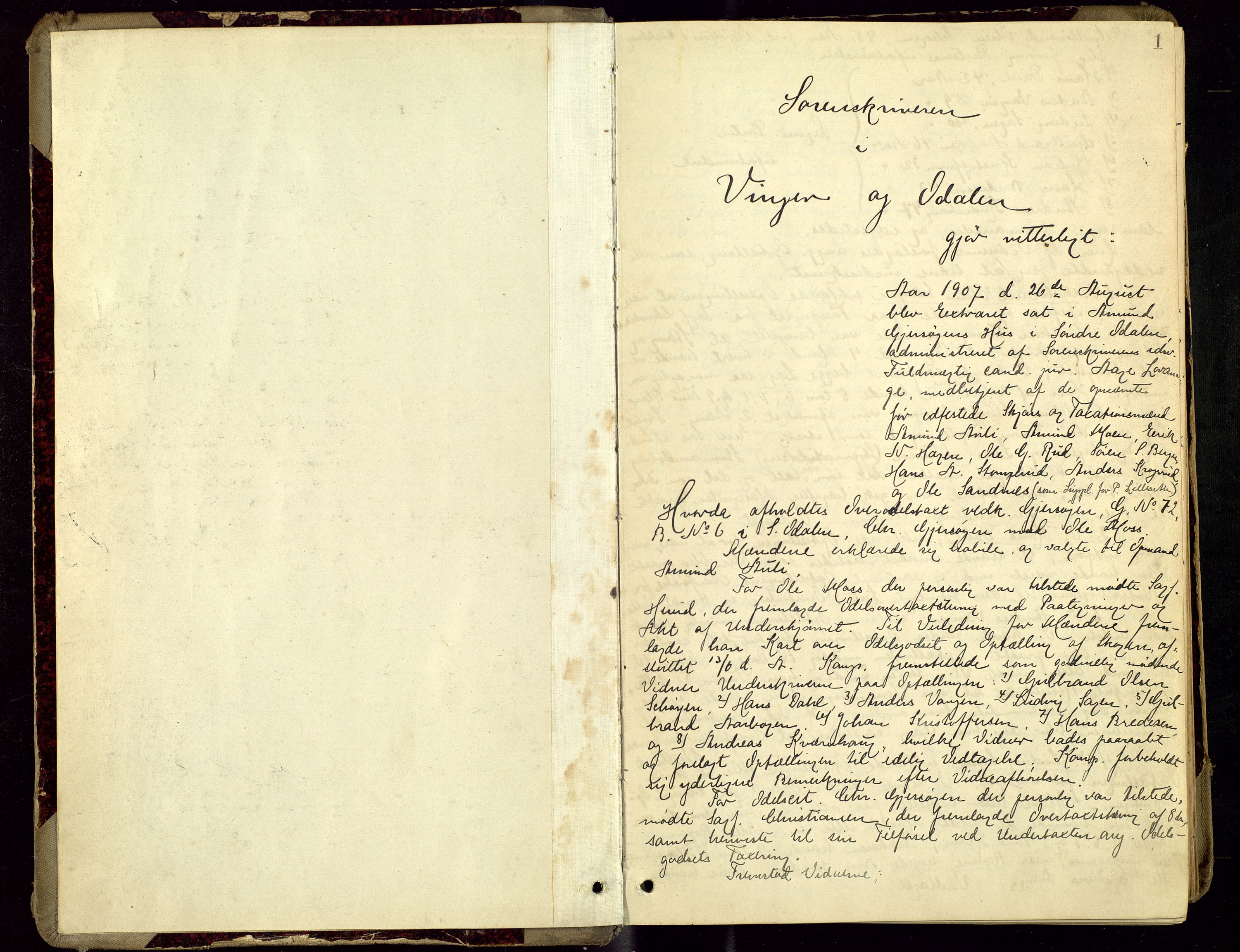 Vinger og Odal sorenskriveri, AV/SAH-TING-022/G/Gc/Gcc/L0006: Åstedsprotokoll - Vinger og Odal, 1907-1913, p. 1a