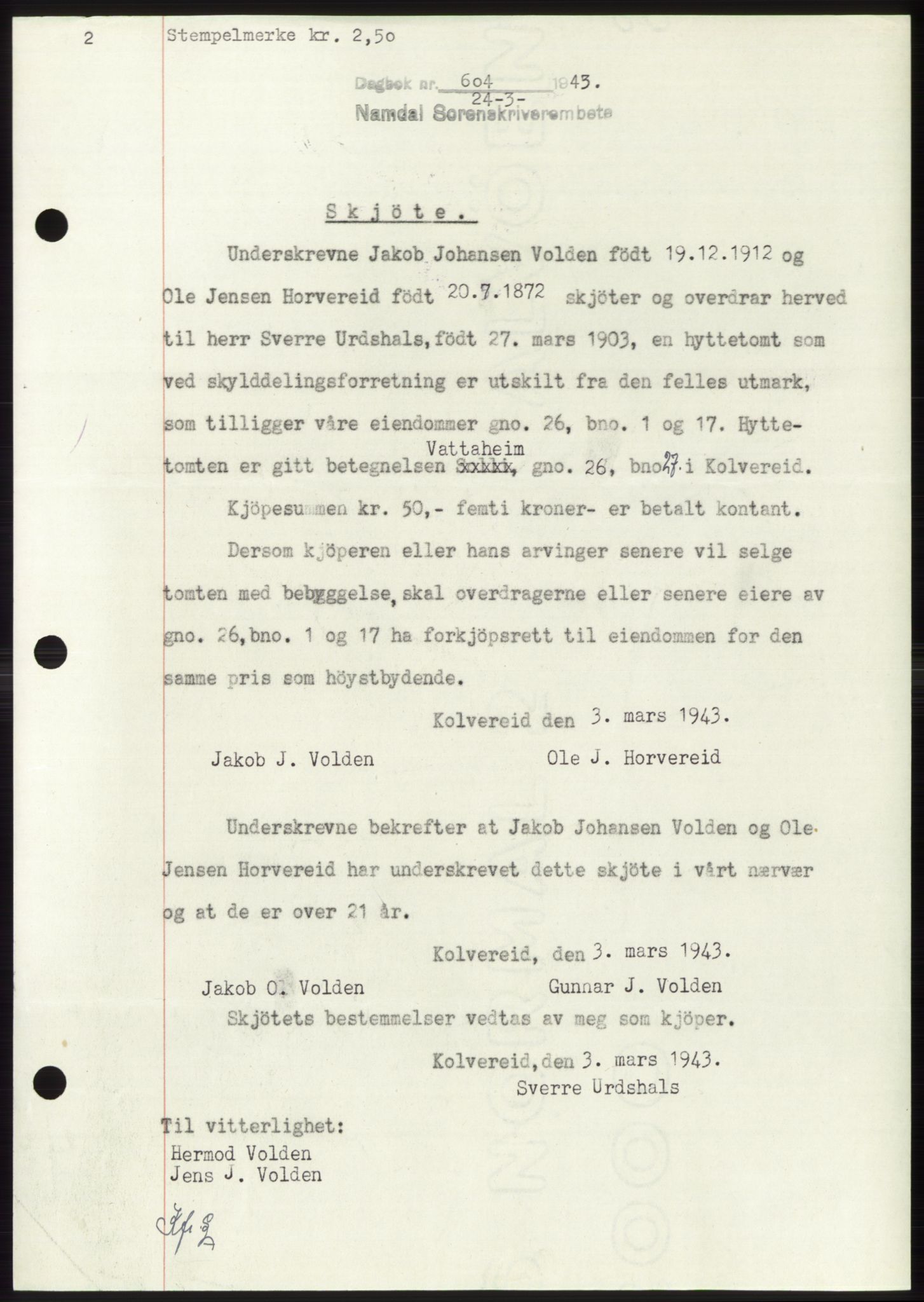Namdal sorenskriveri, SAT/A-4133/1/2/2C: Mortgage book no. -, 1942-1943, Diary no: : 604/1943