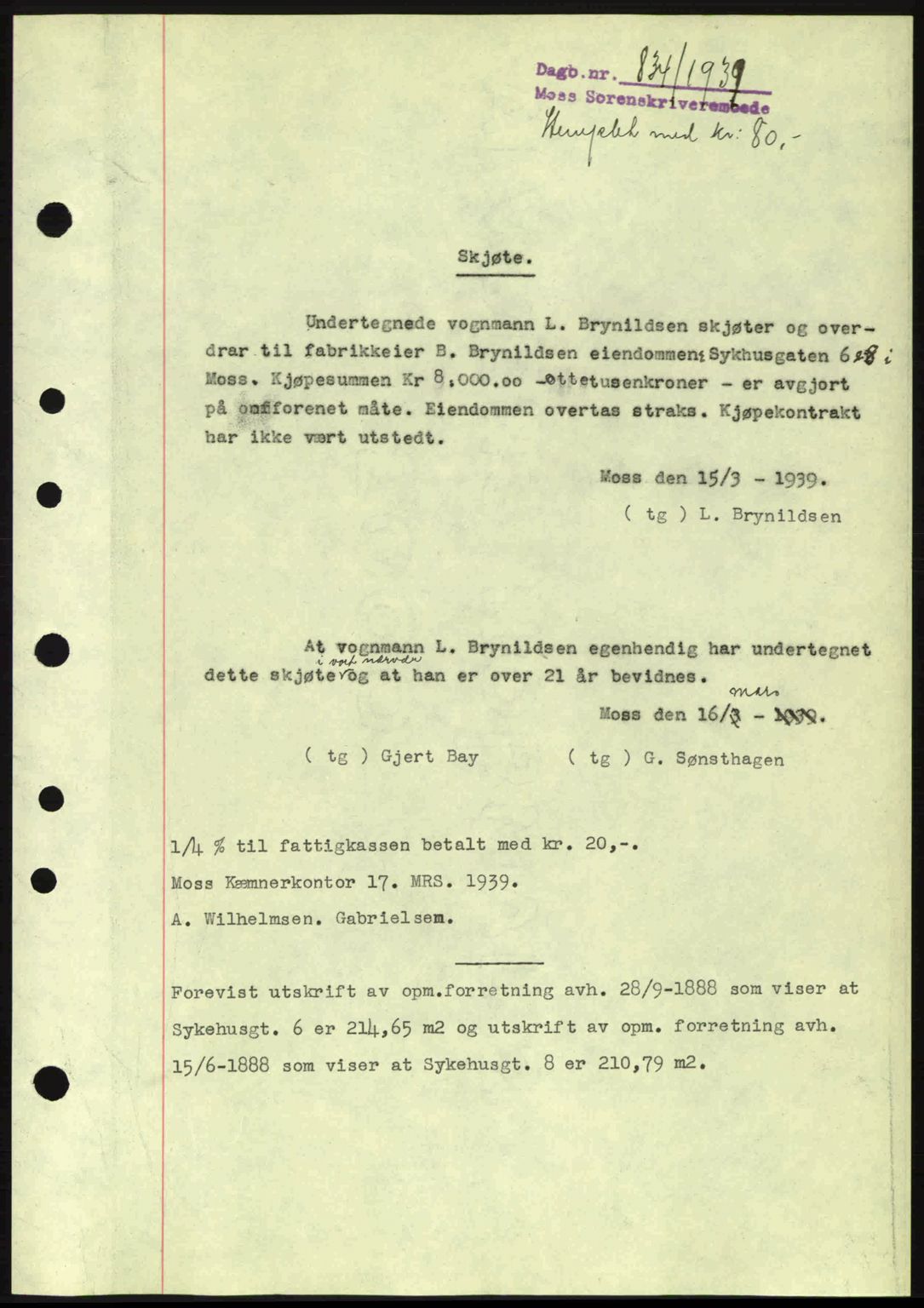 Moss sorenskriveri, SAO/A-10168: Mortgage book no. A5, 1938-1939, Diary no: : 834/1939