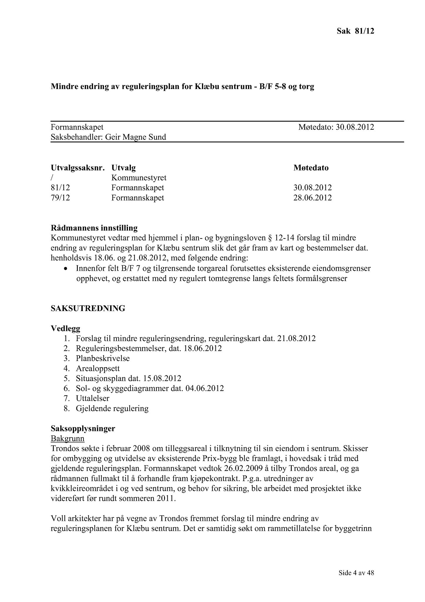 Klæbu Kommune, TRKO/KK/02-FS/L005: Formannsskapet - Møtedokumenter, 2012, p. 1784