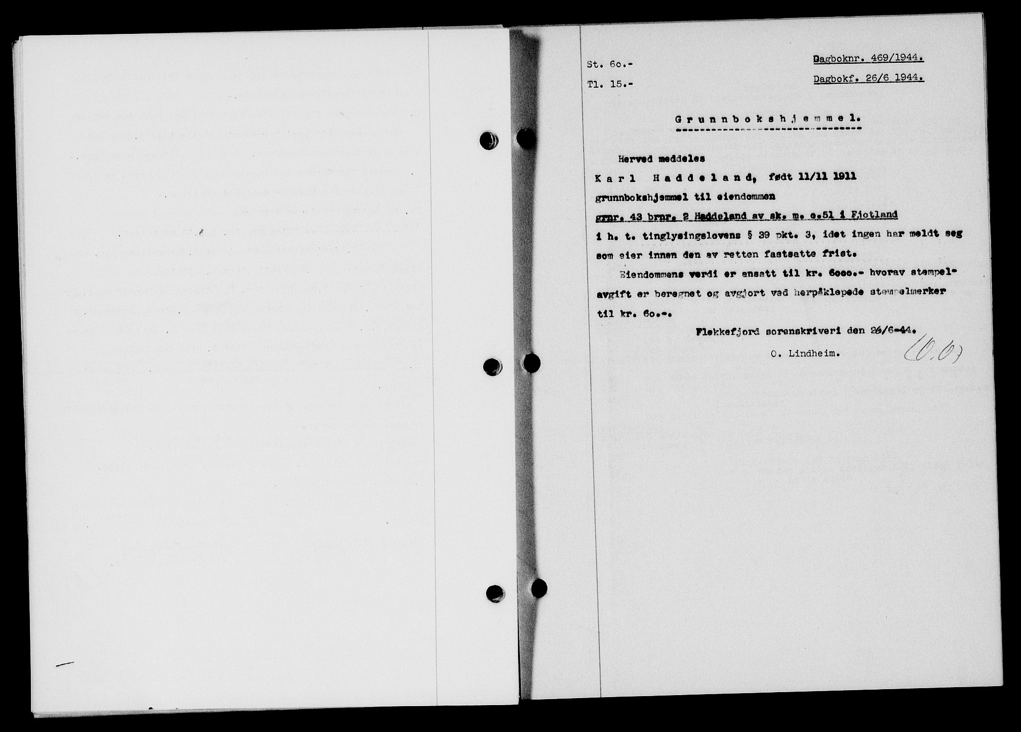 Flekkefjord sorenskriveri, SAK/1221-0001/G/Gb/Gba/L0059: Mortgage book no. A-7, 1944-1945, Diary no: : 469/1944