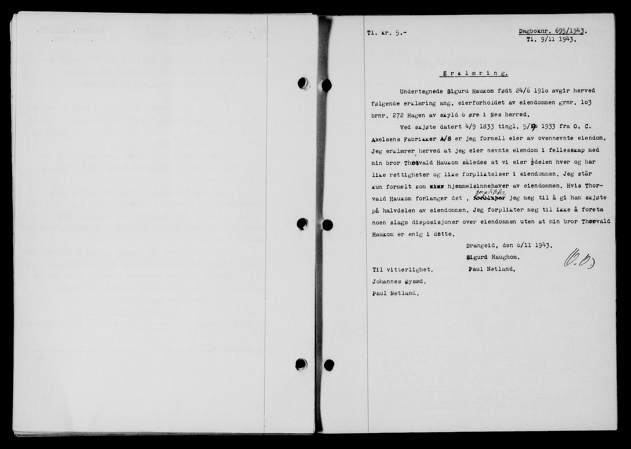 Flekkefjord sorenskriveri, SAK/1221-0001/G/Gb/Gba/L0058: Mortgage book no. A-6, 1942-1944, Diary no: : 695/1943