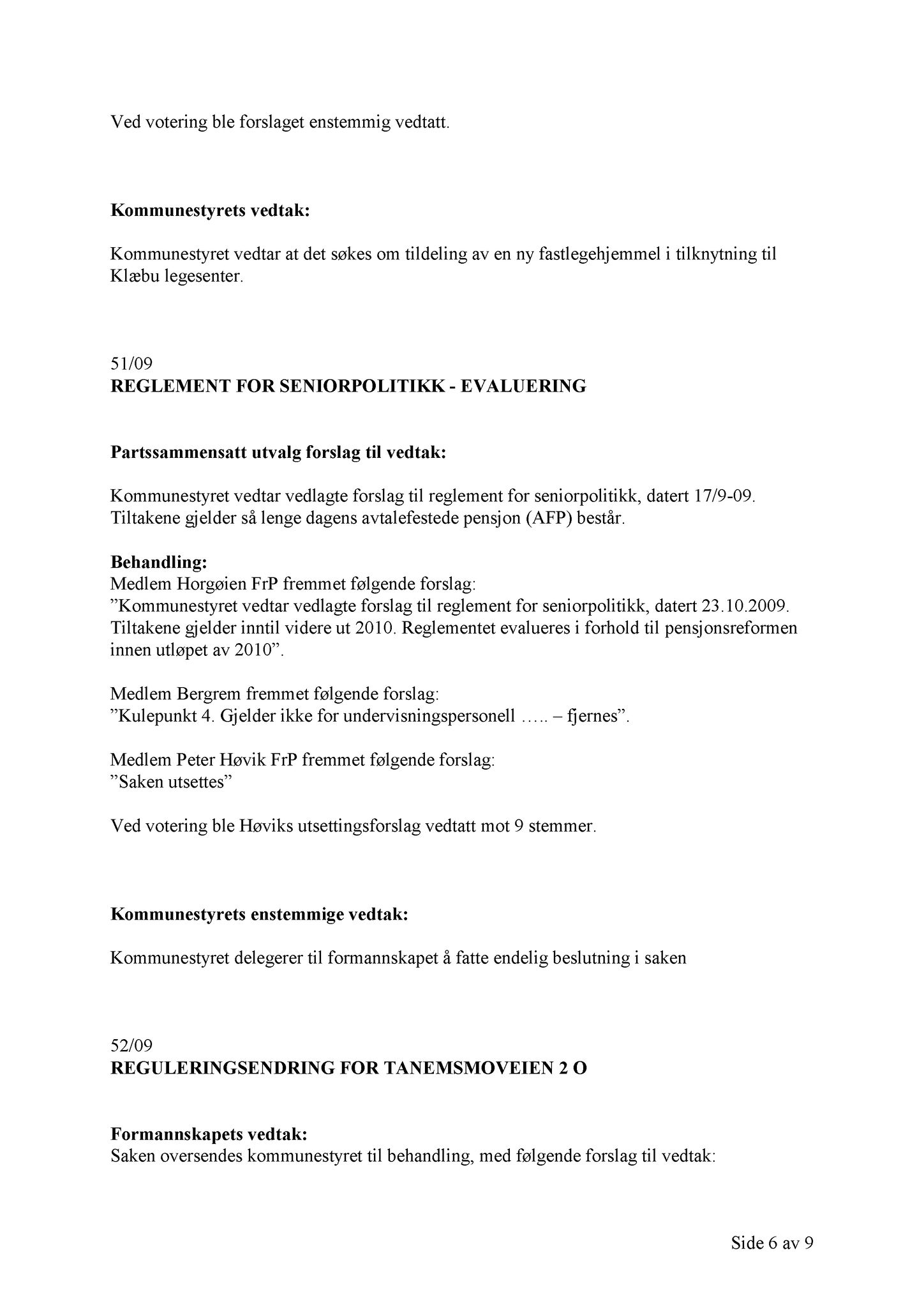 Klæbu Kommune, TRKO/KK/01-KS/L002: Kommunestyret - Møtedokumenter, 2009, p. 703