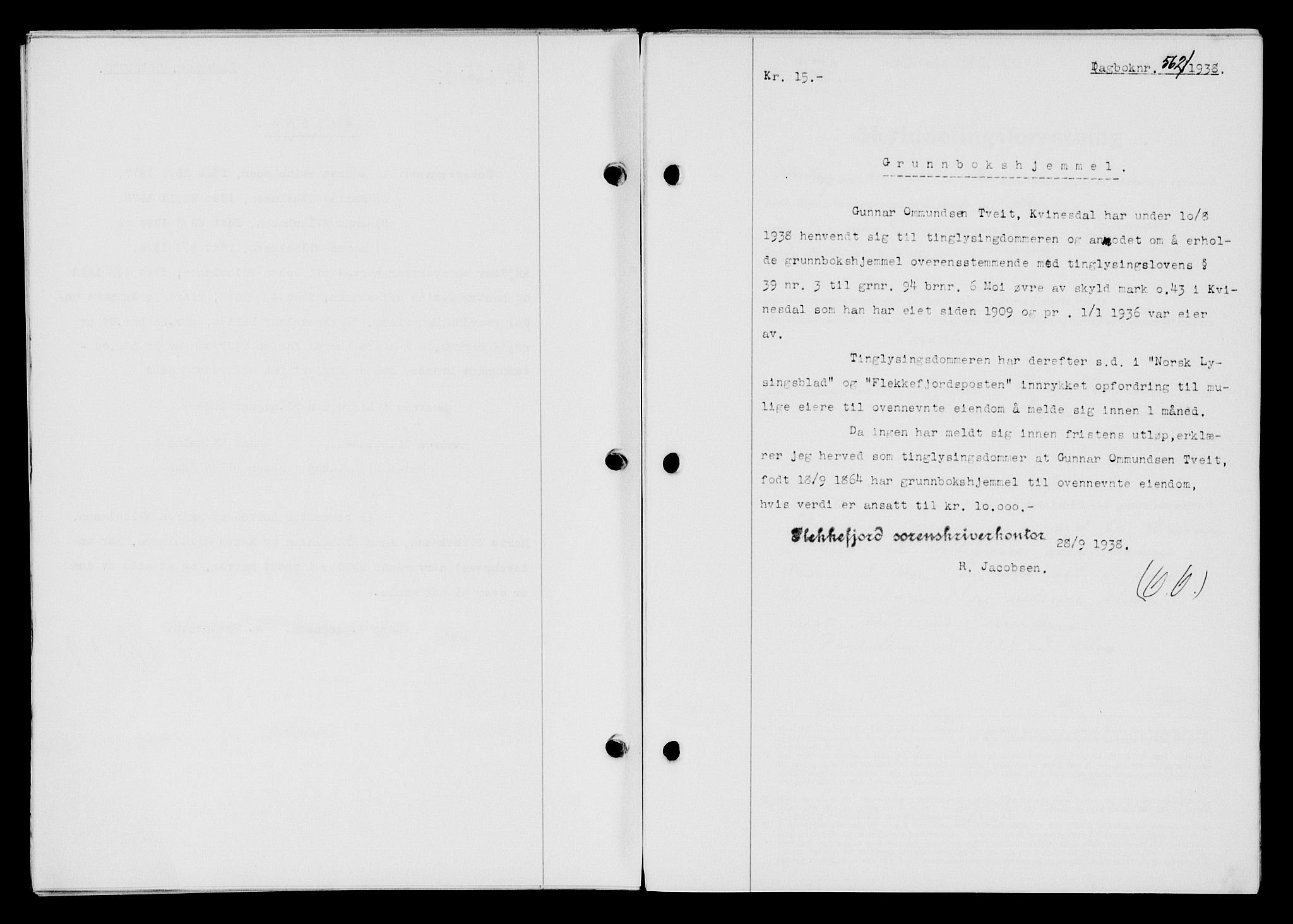 Flekkefjord sorenskriveri, AV/SAK-1221-0001/G/Gb/Gba/L0054: Mortgage book no. A-2, 1937-1938, Diary no: : 562/1938