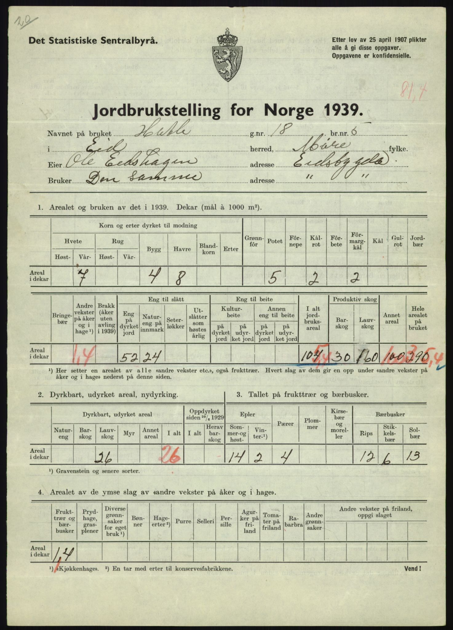 Statistisk sentralbyrå, Næringsøkonomiske emner, Jordbruk, skogbruk, jakt, fiske og fangst, AV/RA-S-2234/G/Gb/L0251: Møre og Romsdal: Voll, Eid, Grytten og Hen, 1939, p. 493