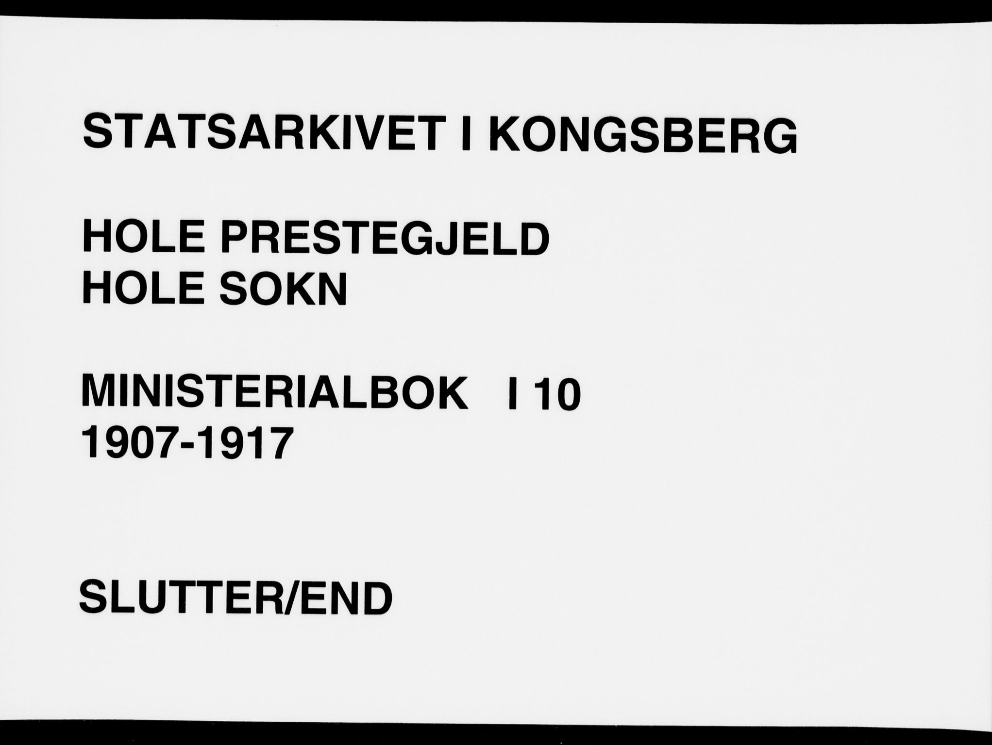 Hole kirkebøker, AV/SAKO-A-228/F/Fa/L0010: Parish register (official) no. I 10, 1907-1917