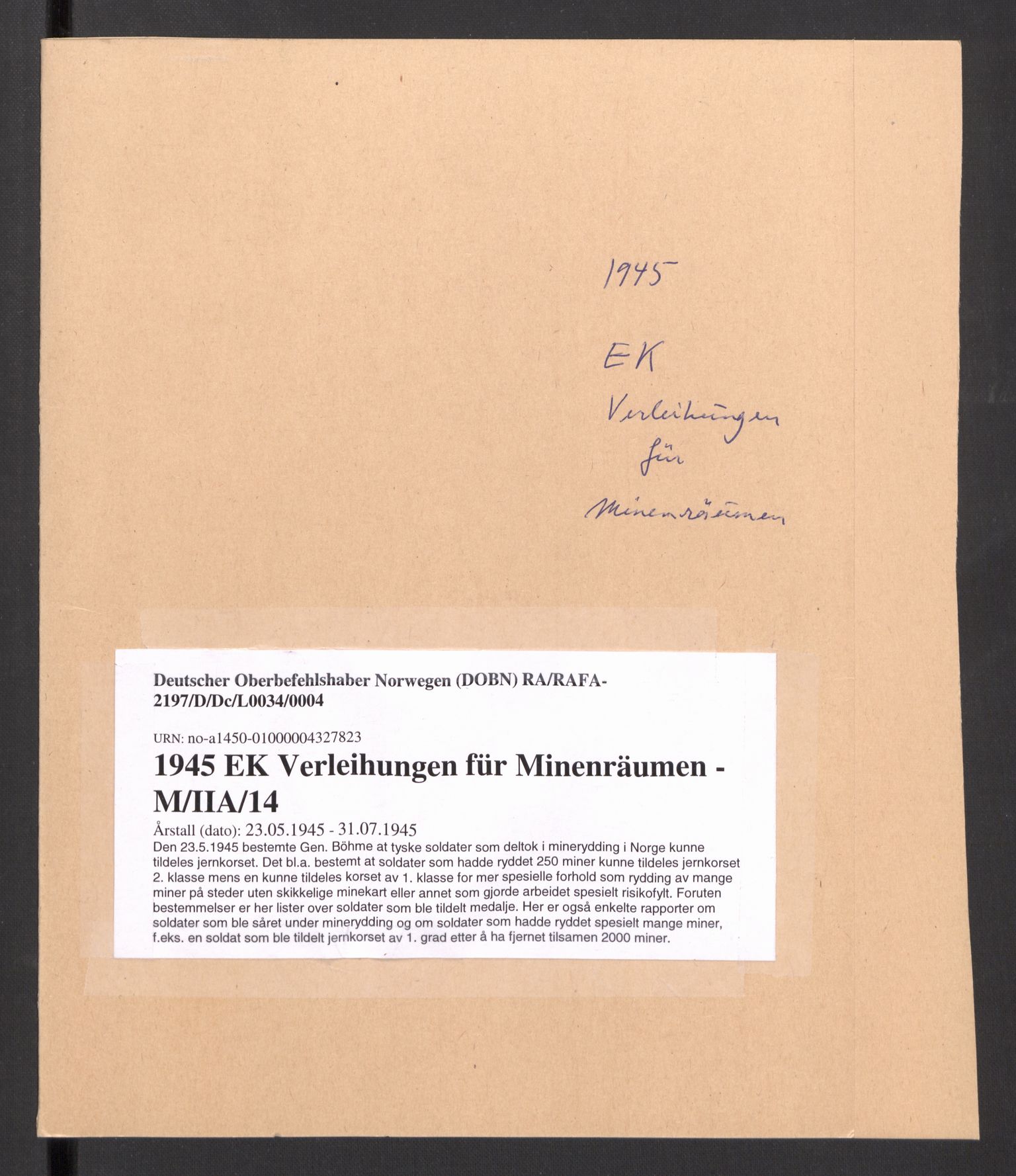 Deutscher Oberbefehlshaber Norwegen (DOBN), RA/RAFA-2197/D/Dc/L0034/0004: AOK 20 / WBN-DOBN, IIa - utmerkelser, ordener, medaljer / 1945 EK Verleihungen für Minenräumen - M/IIA/14, 1945