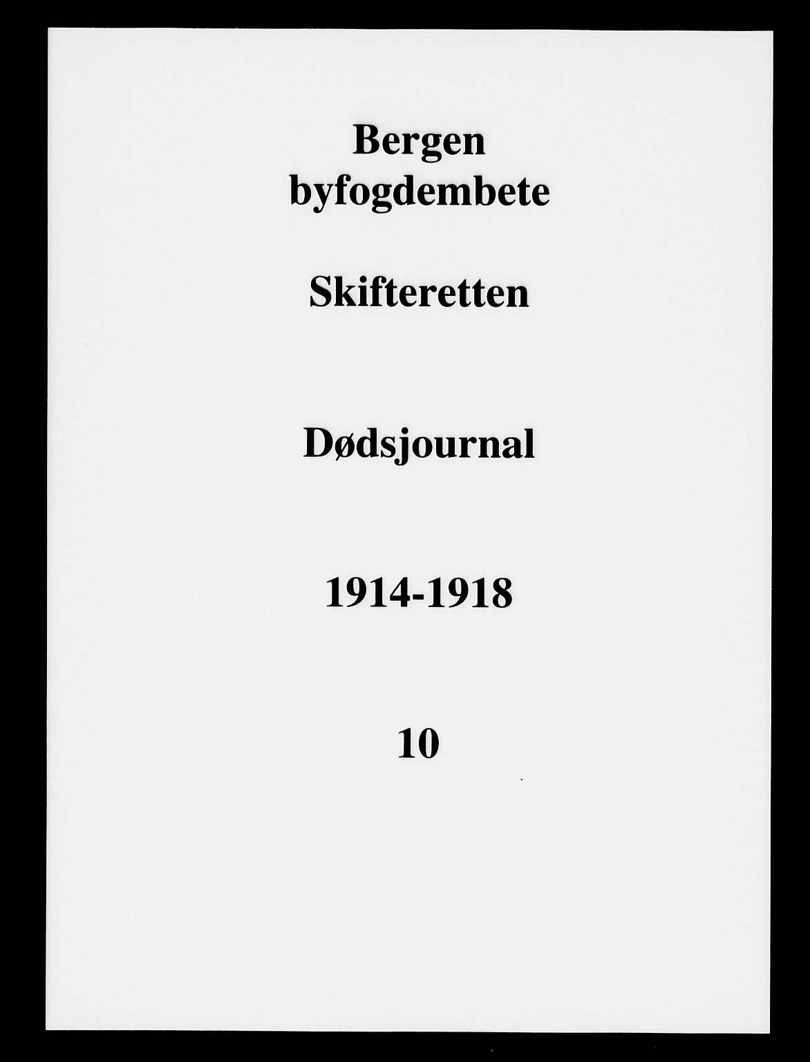 Byfogd og Byskriver i Bergen, AV/SAB-A-3401/06/06Na/L0011: Dødsfallsjournaler, 1915-1918