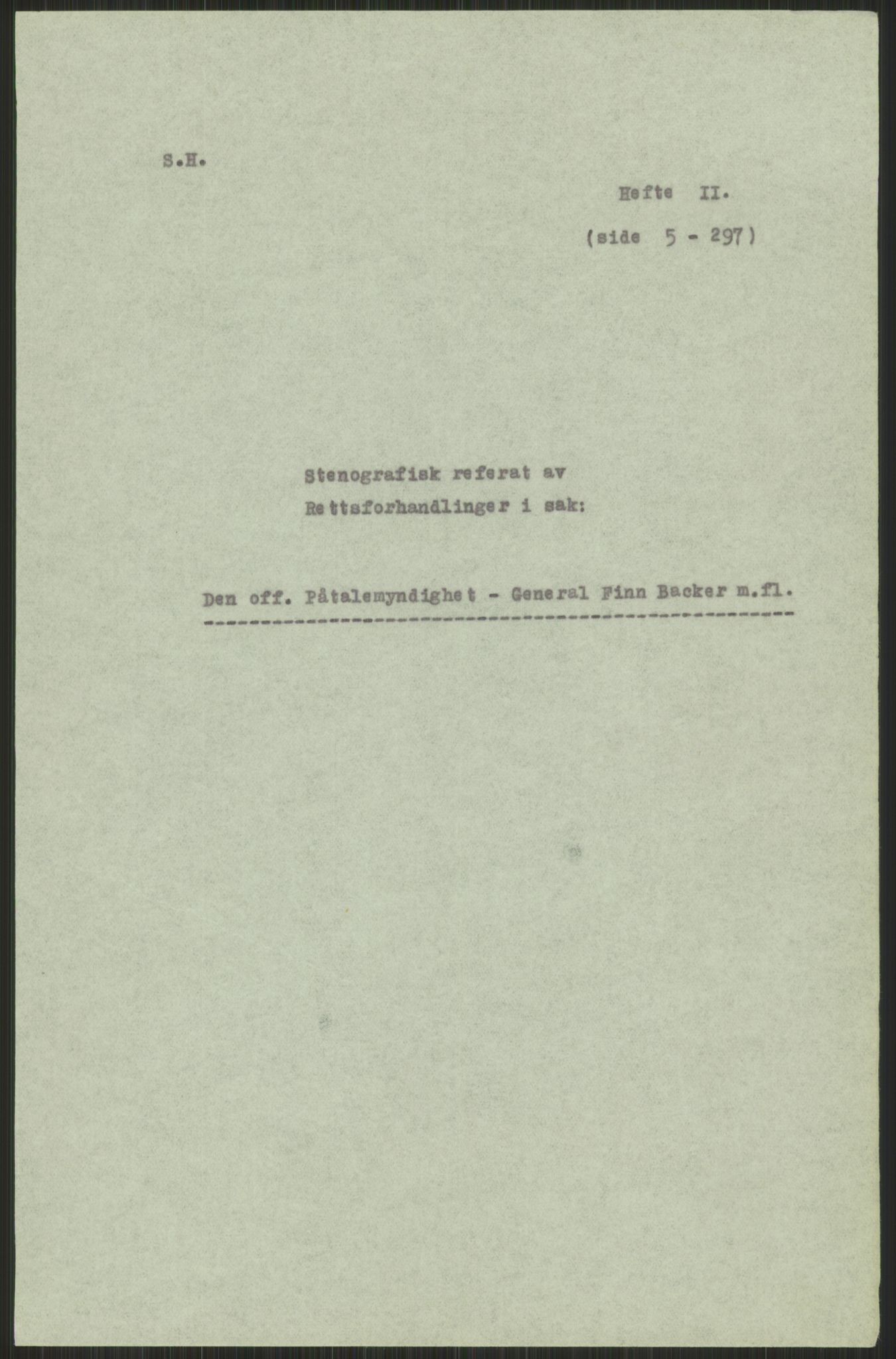 Forsvaret, Forsvarets krigshistoriske avdeling, AV/RA-RAFA-2017/Y/Yb/L0093: II-C-11-335  -  3. Divisjon.  Sak mot general Finn Backer m.fl., 1940-1948